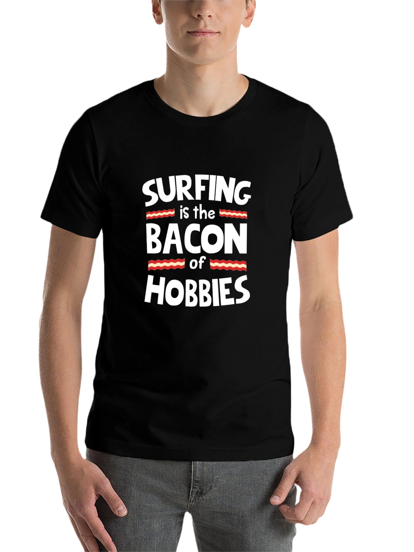 Black Surfing is the Bacon of Hobbies Funny T-Shirt view 7
