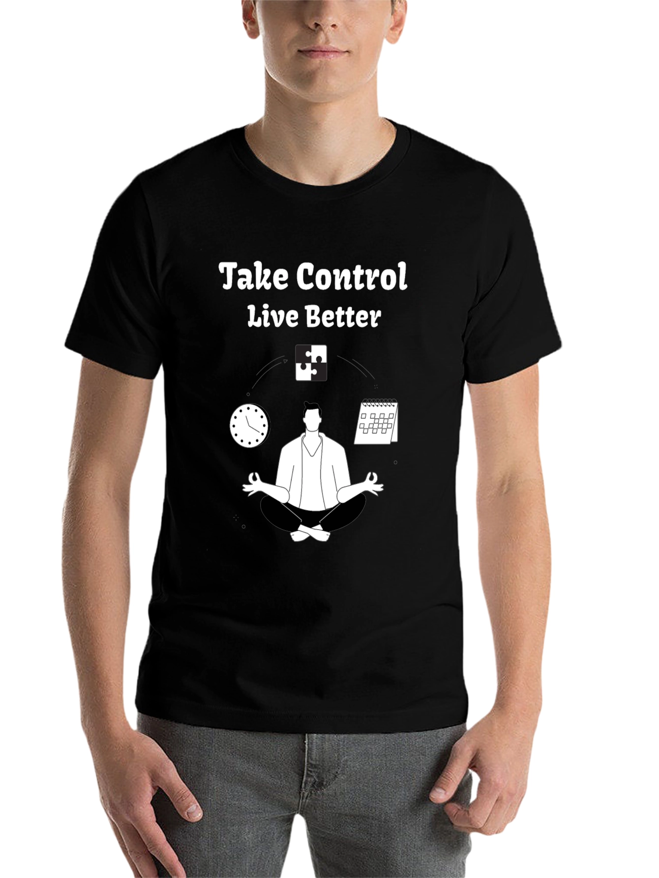 Black Take Control Live Better T-Shirt - Relaxation & Time Management view 7
