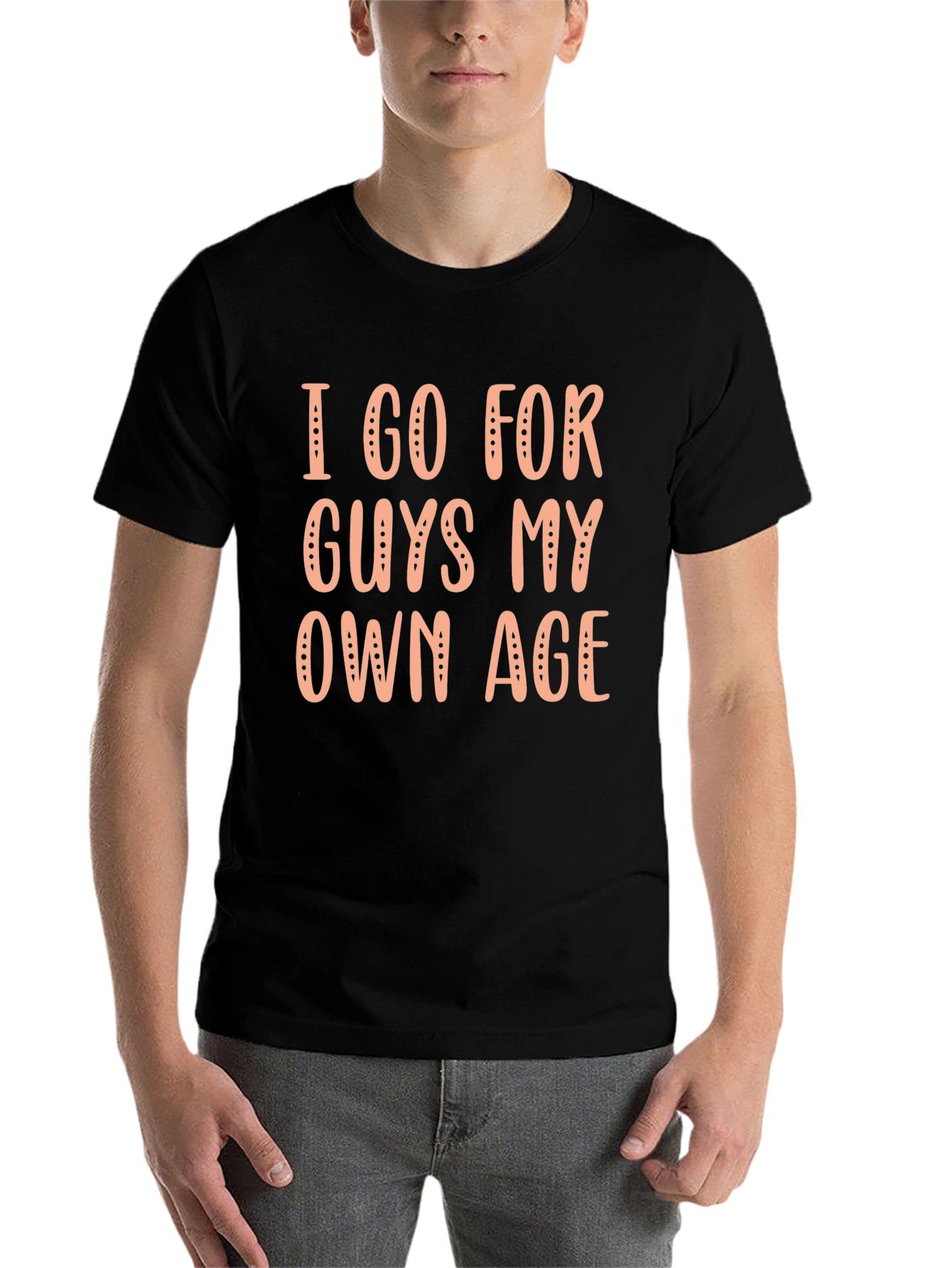 Black I Go For Guys My Own Age Graphic Tee view 7