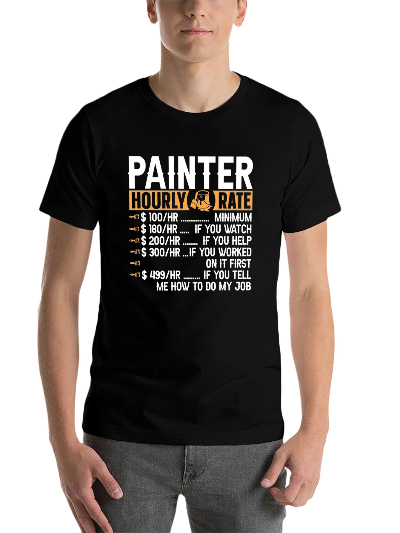 Black Painter Hourly Rate Graphic T-Shirt view 7