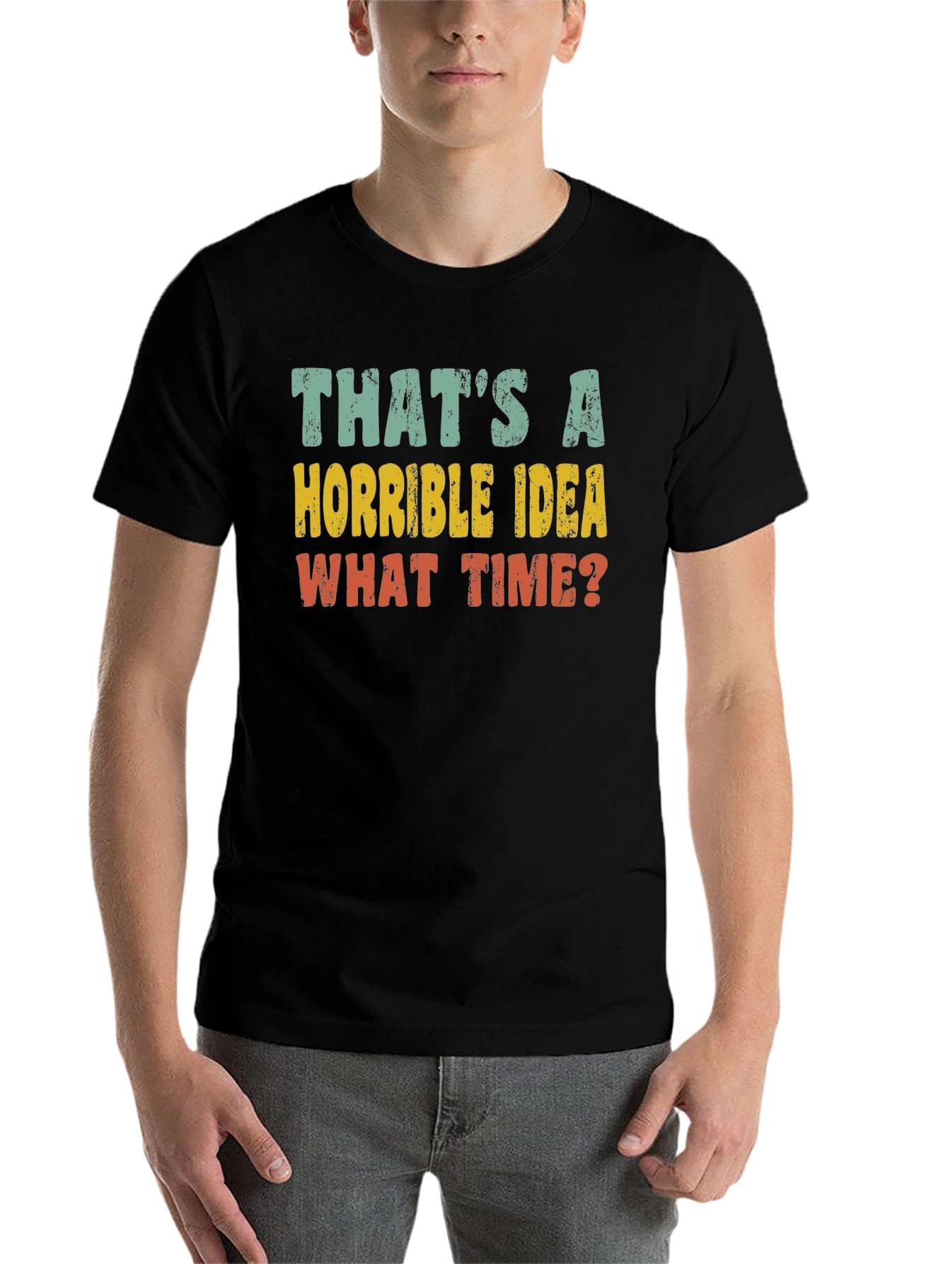 Black Horrible Idea Funny Graphic T-Shirt view 7