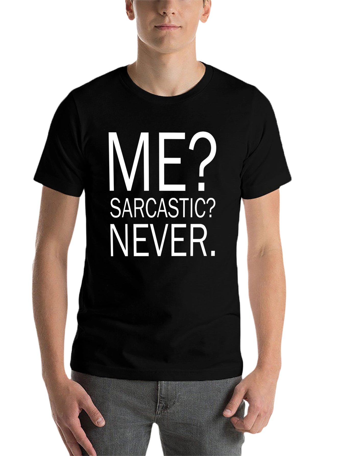 Black Sarcastic Humor T-Shirt - ME? NEVER. view 7