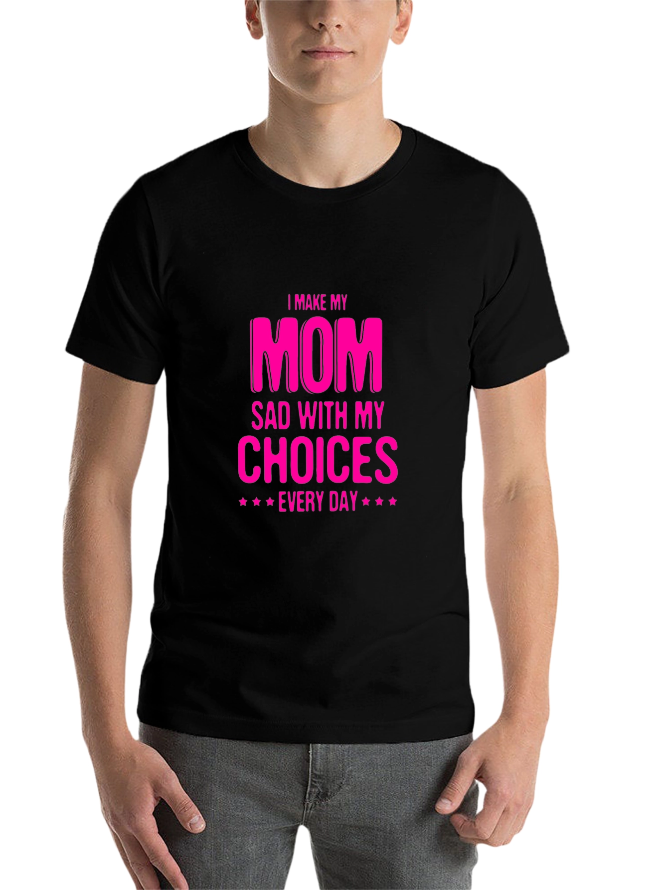 Black I Make My Mom Sad T-Shirt - Novelty Graphic Tee view 7