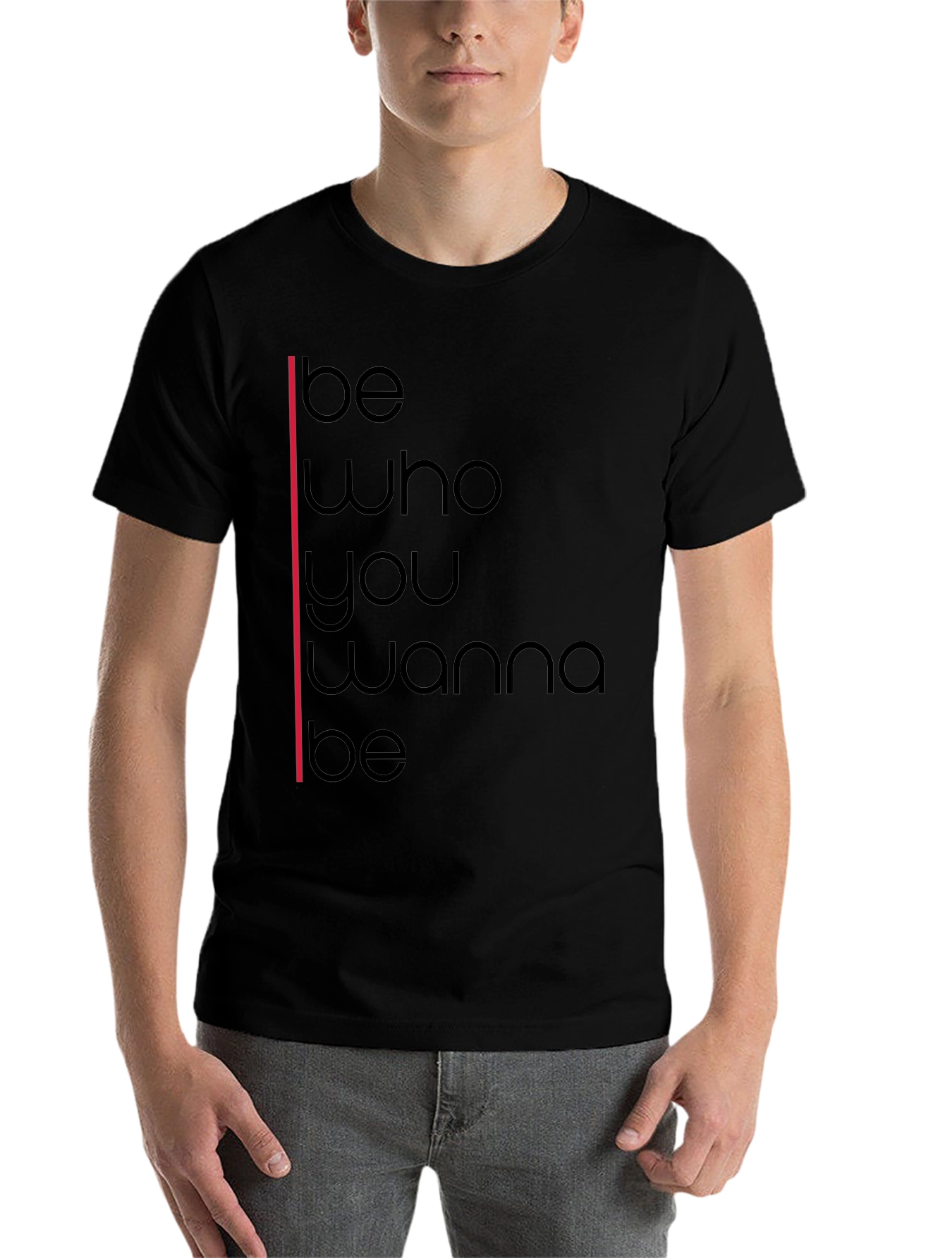 Black Be Who You Wanna Be Graphic T-Shirt view 7