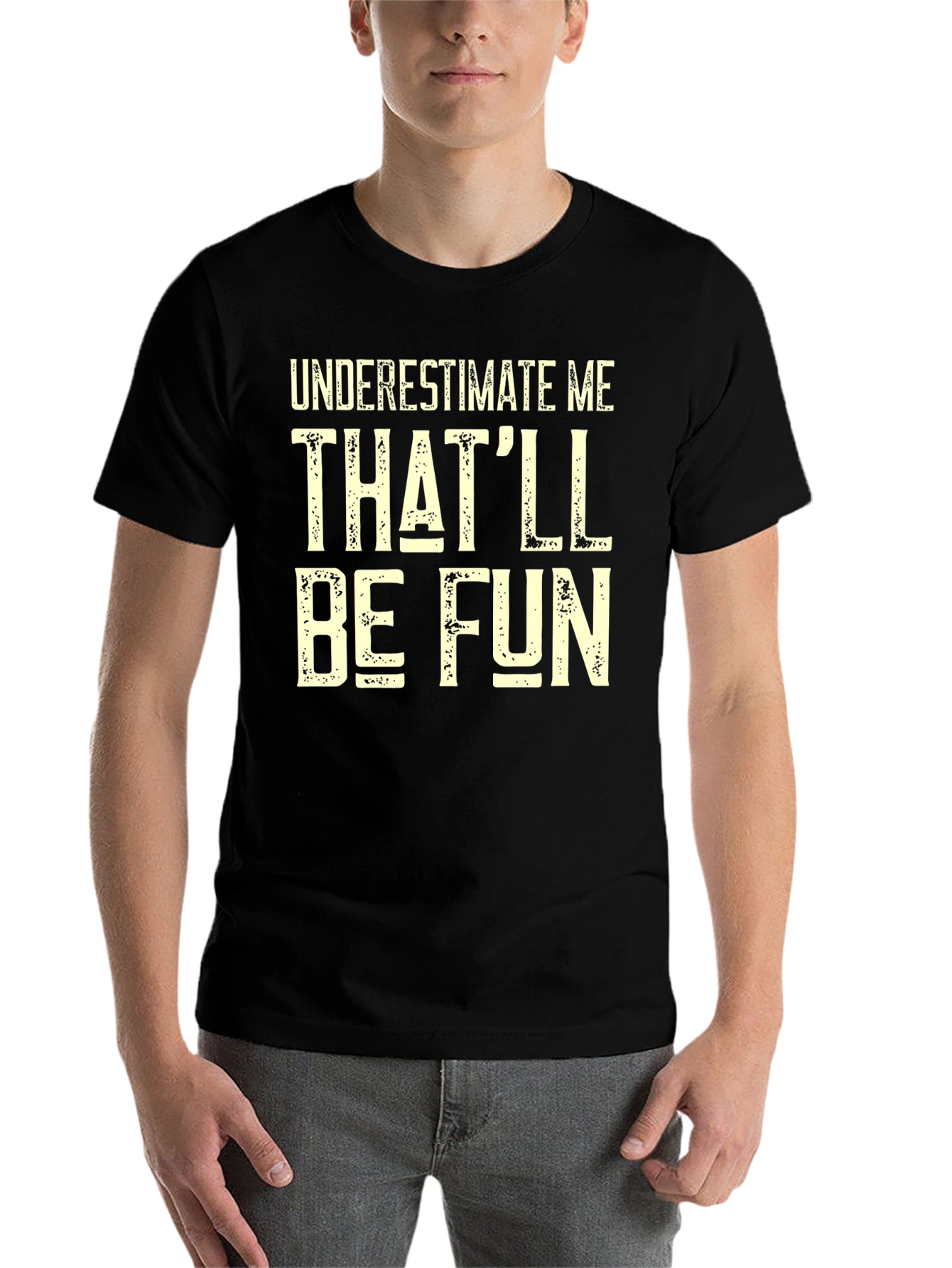 Black Funny Graphic T-Shirt - Underestimate Me Text Print view 7