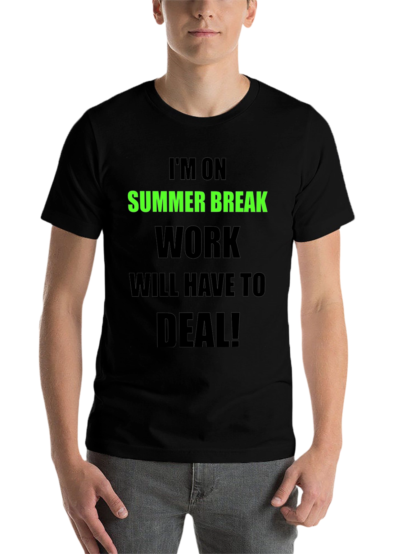 Black Summer Break T-Shirt - Work Will Have To Deal view 7