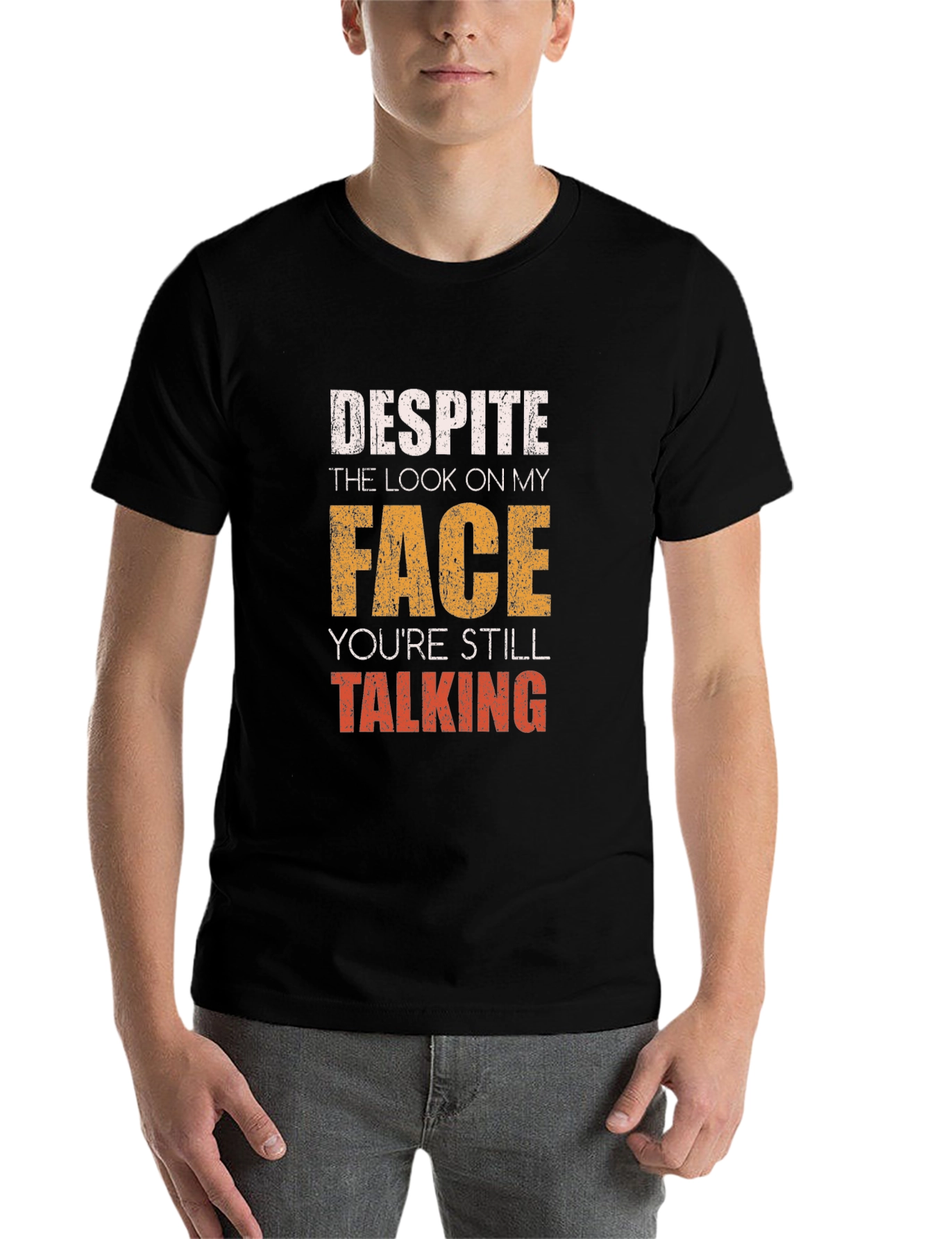 Black Funny Graphic Tee - Despite the Look on My Face view 7