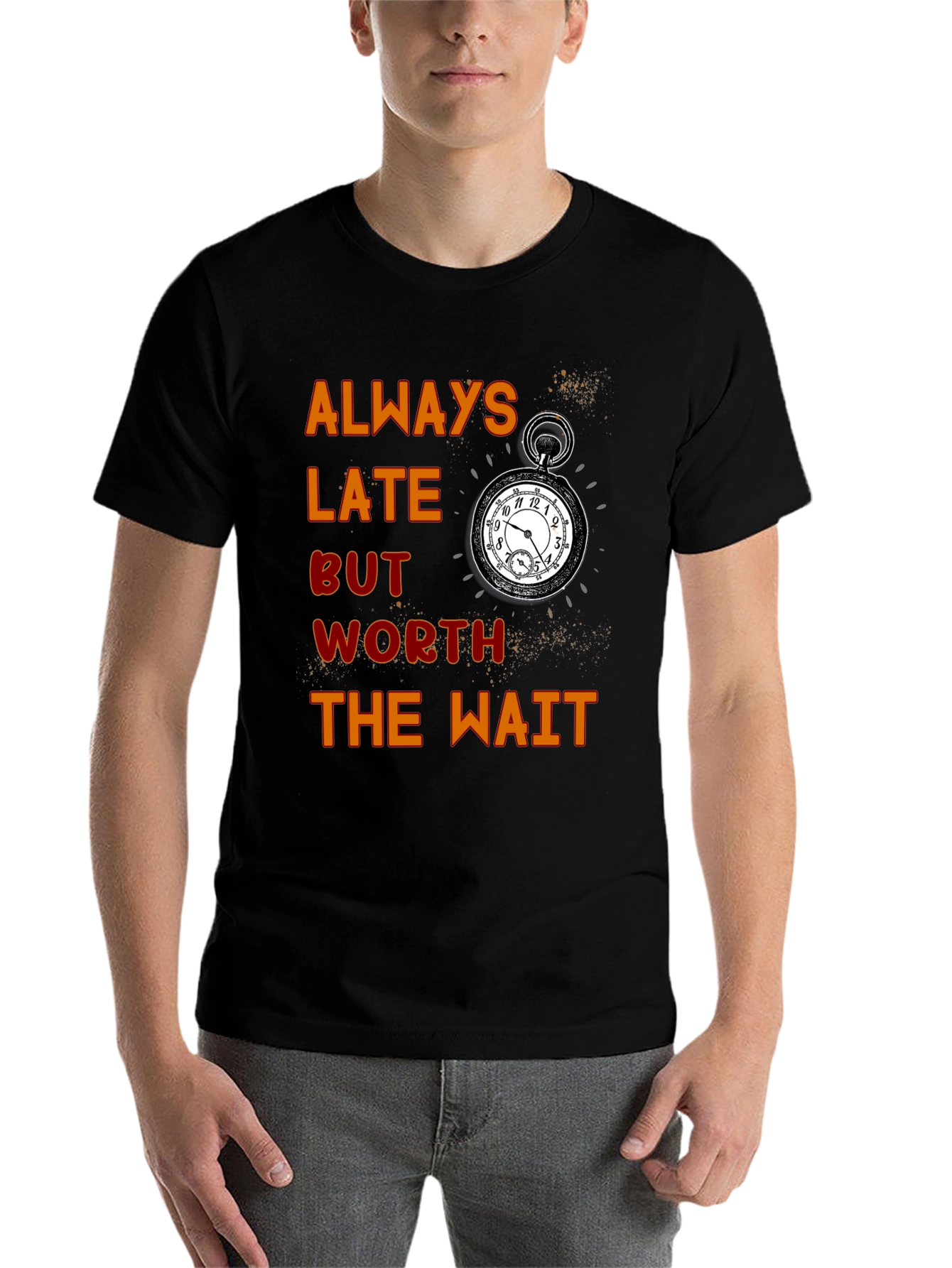 Black Always Late Worth the Wait T-Shirt view 7