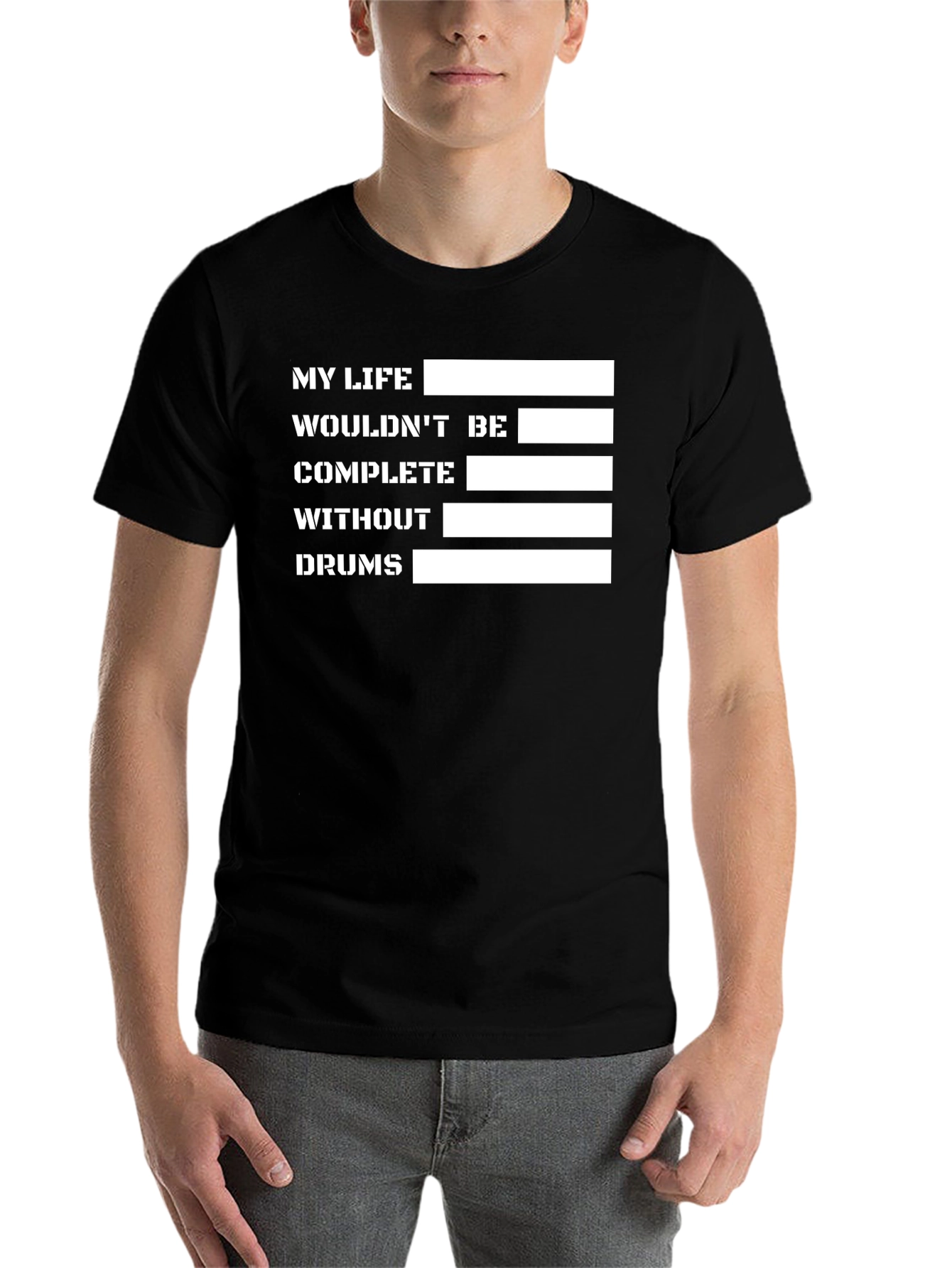 Black Drummer's Life T-Shirt - My Life Wouldn't Be Complete Without Drums view 7