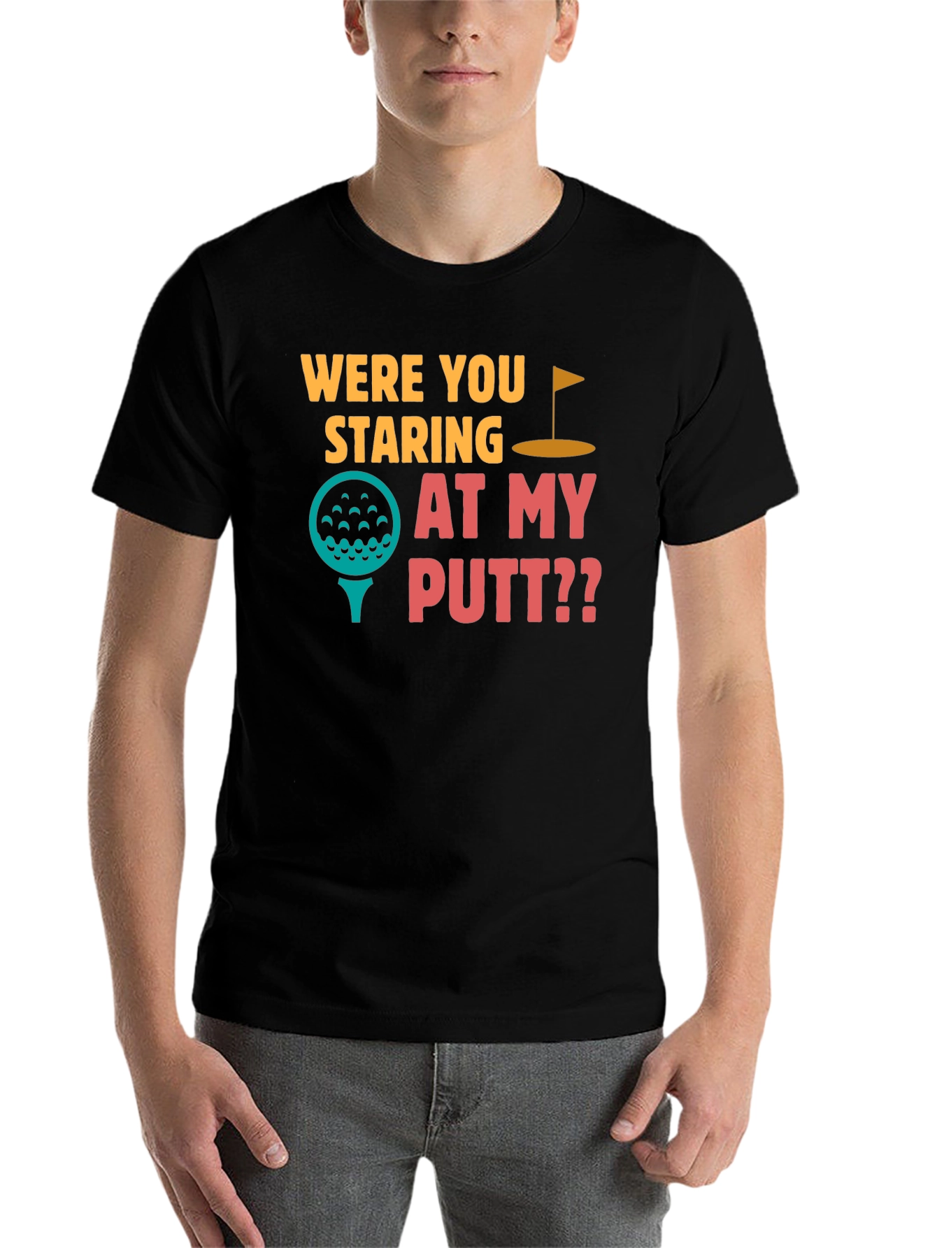 Black Were You Staring at My Putt T-Shirt view 7