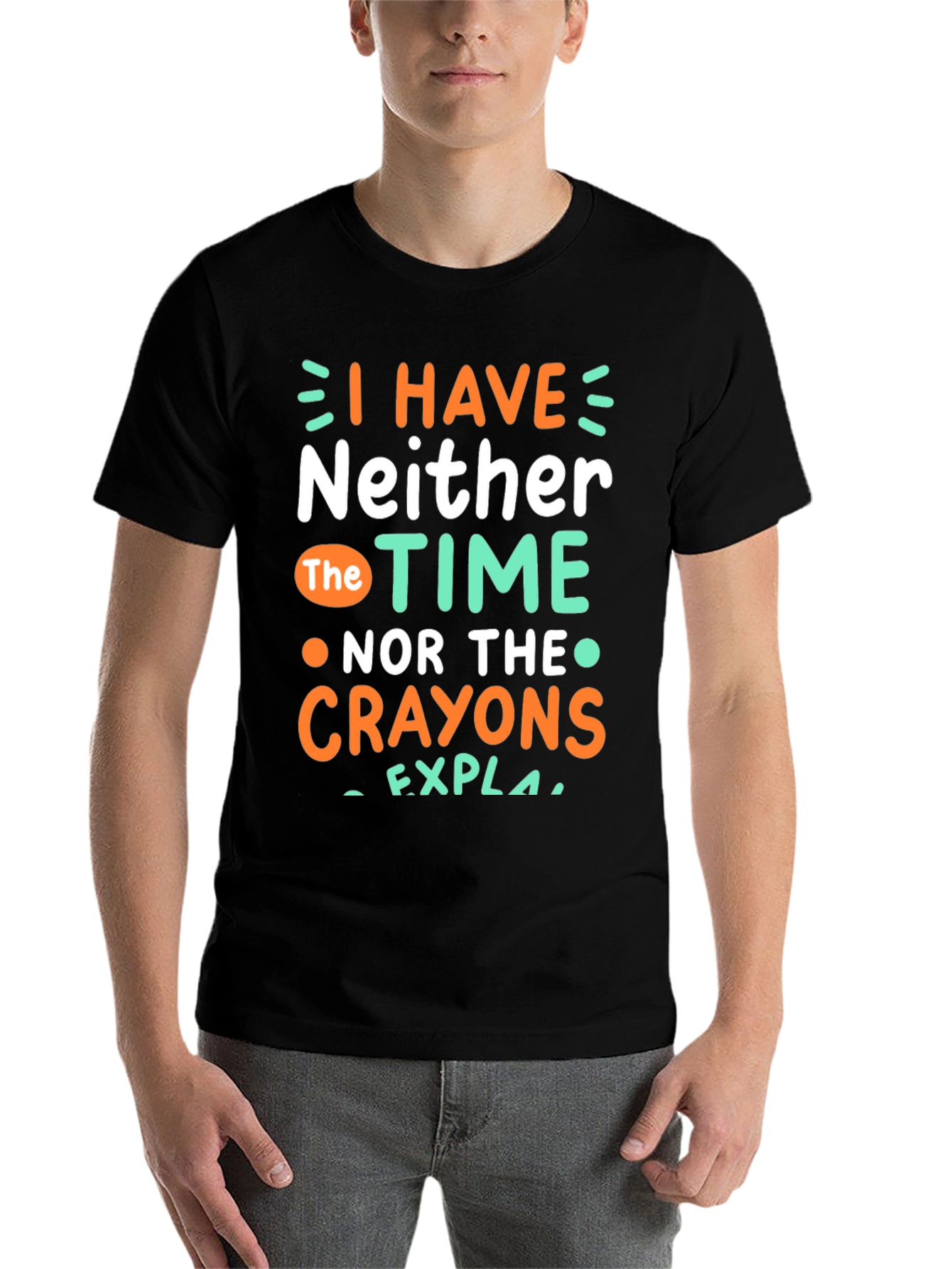Black Funny Graphic T-Shirt: No Time, No Crayons view 7