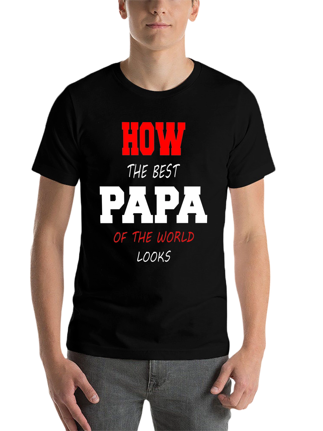 Black Best Papa T-Shirt - How The Best Papa Looks Graphic Tee view 7