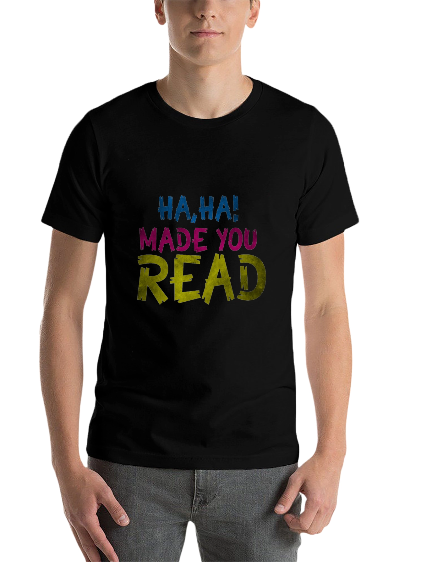 Black Funny Haha Made You Read Novelty Graphic Tee view 7