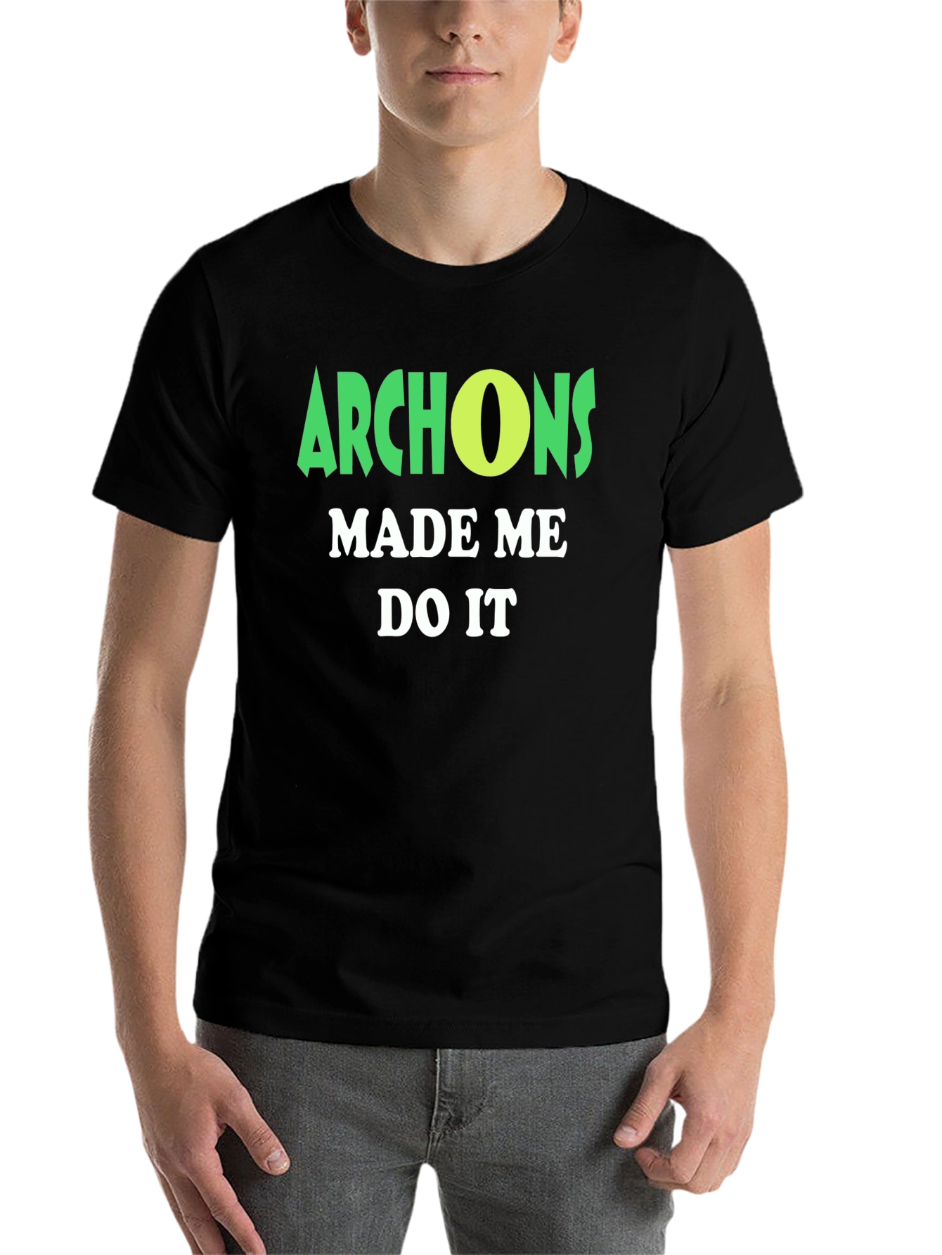 Black Archons Made Me Do It T-Shirt view 7