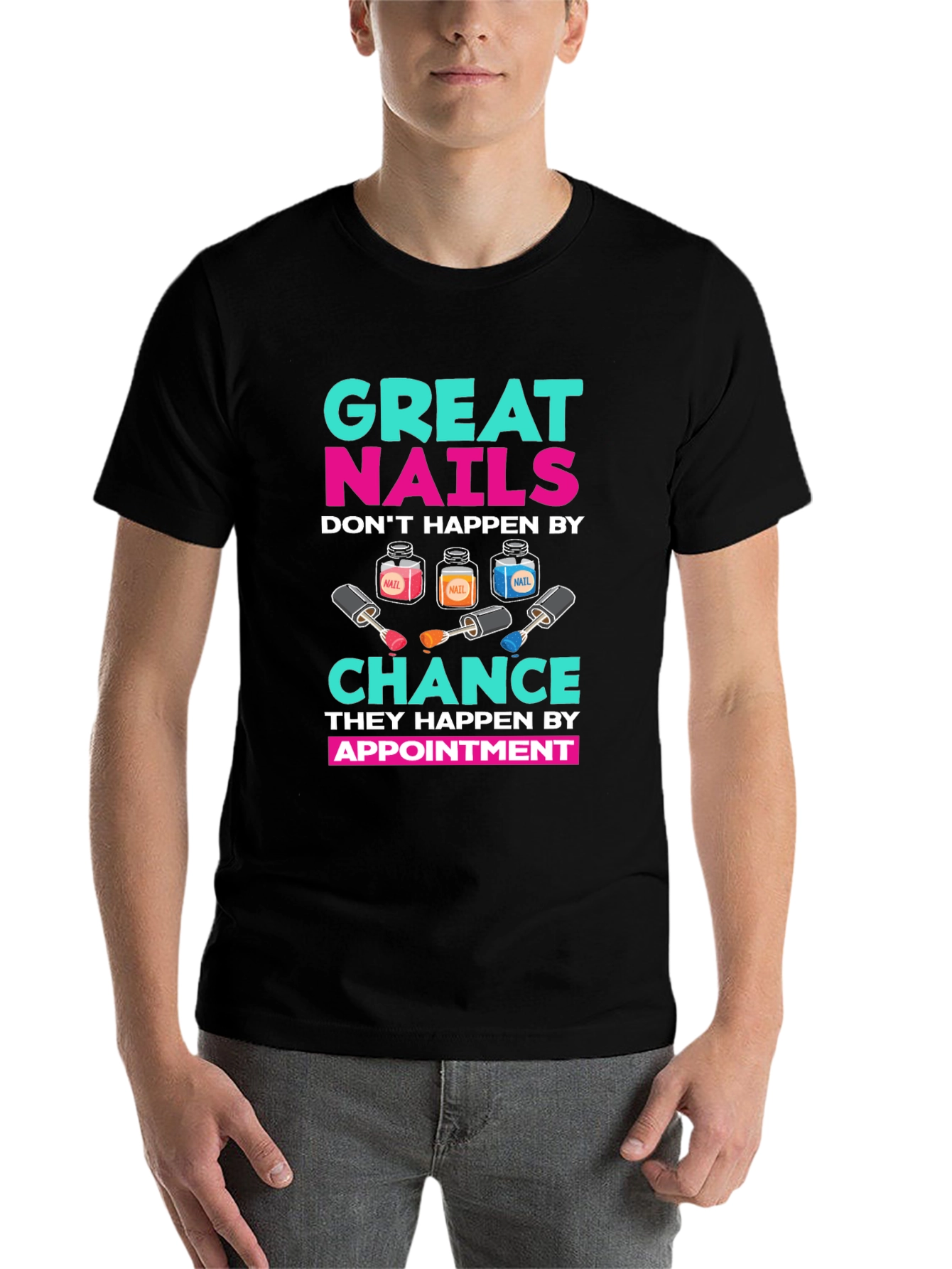 Great Nails Appointment T-Shirt - 7