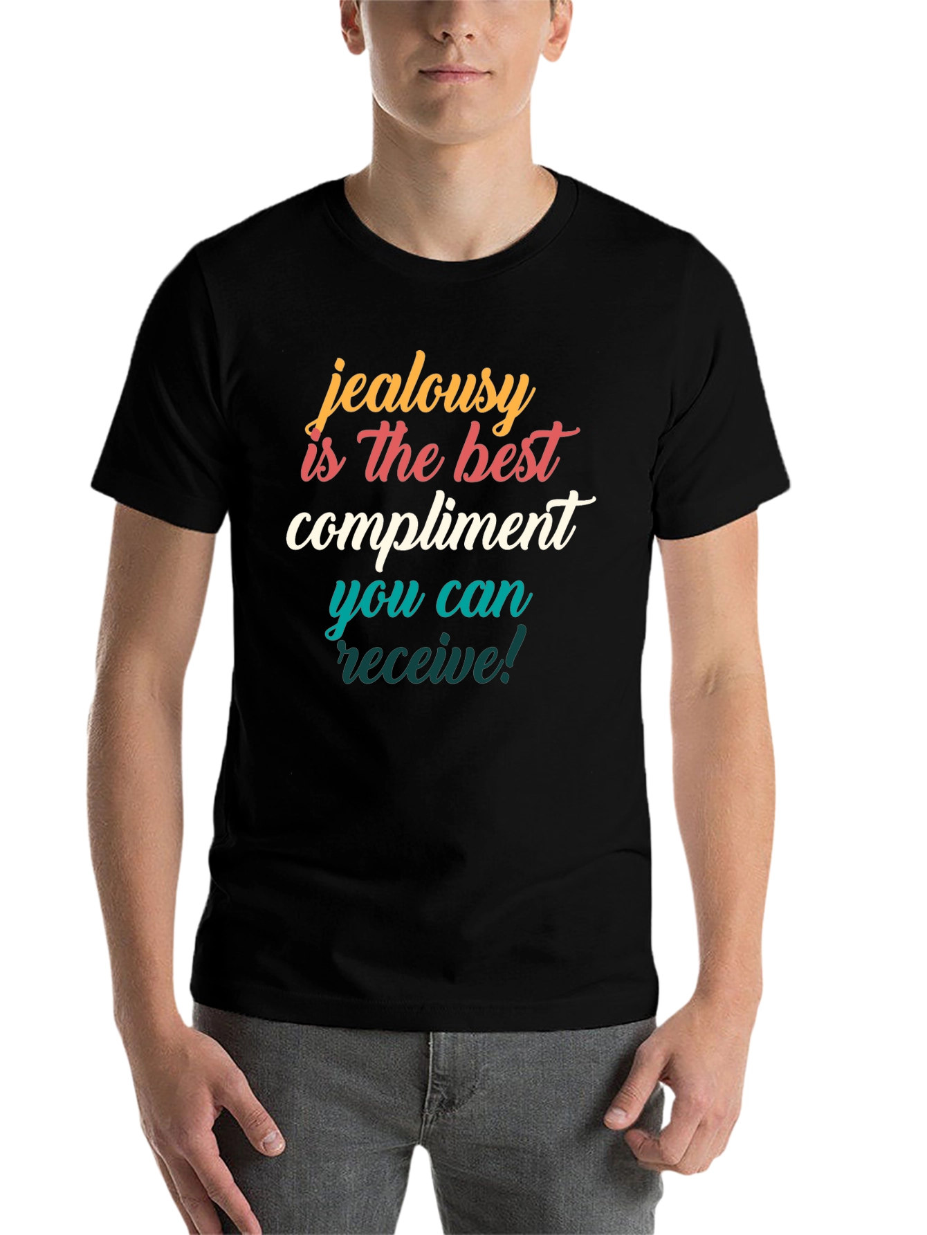 Jealousy Compliment Graphic T-Shirt - 7