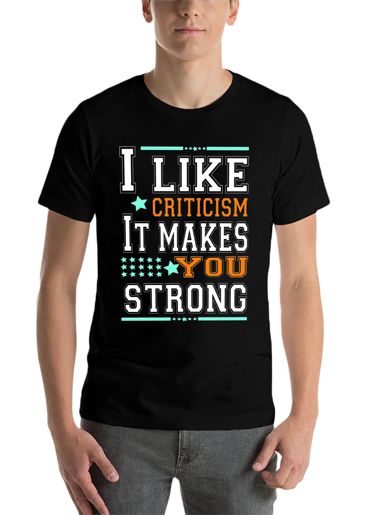 Black I Like Criticism Makes You Strong T-Shirt view 7