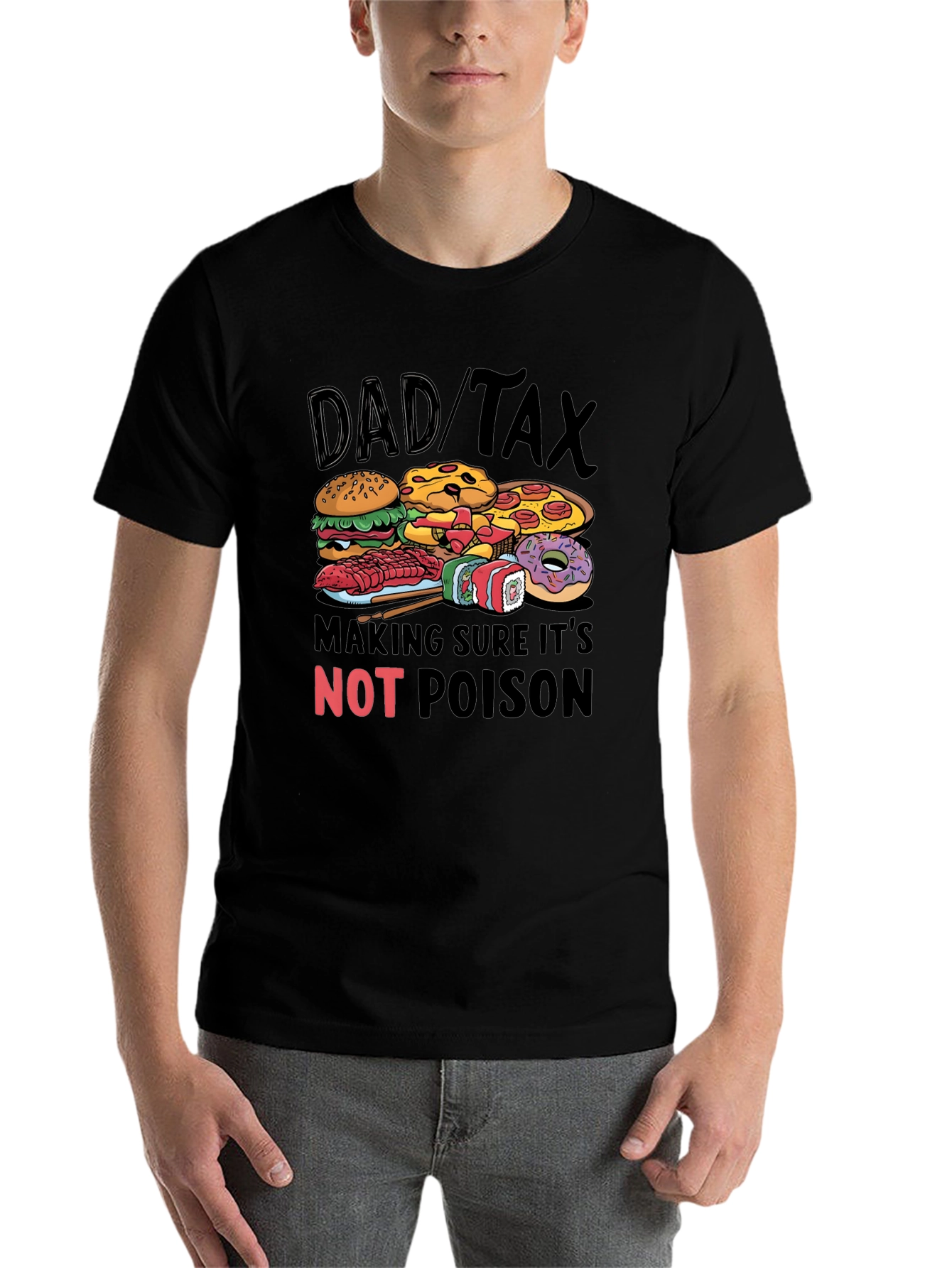 Black Dad Tax Food T-Shirt - Novelty Gift for Fathers view 7