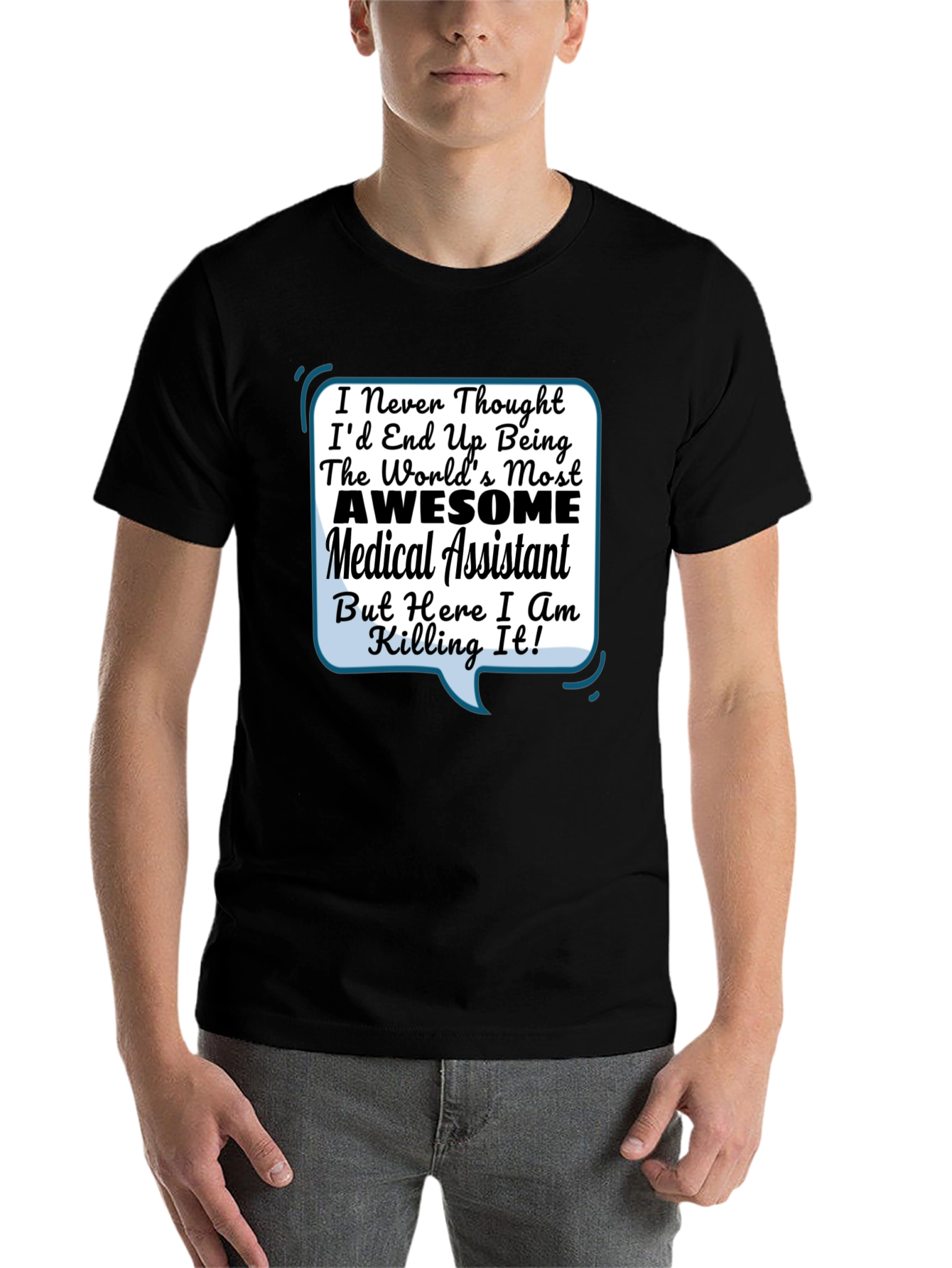 Black Awesome Medical Assistant T-Shirt - Gift for Medical Staff view 7