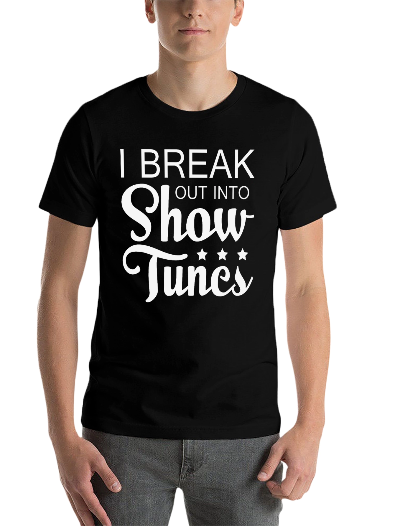 Black I Break Out Into Show Tunes Black T-Shirt view 7
