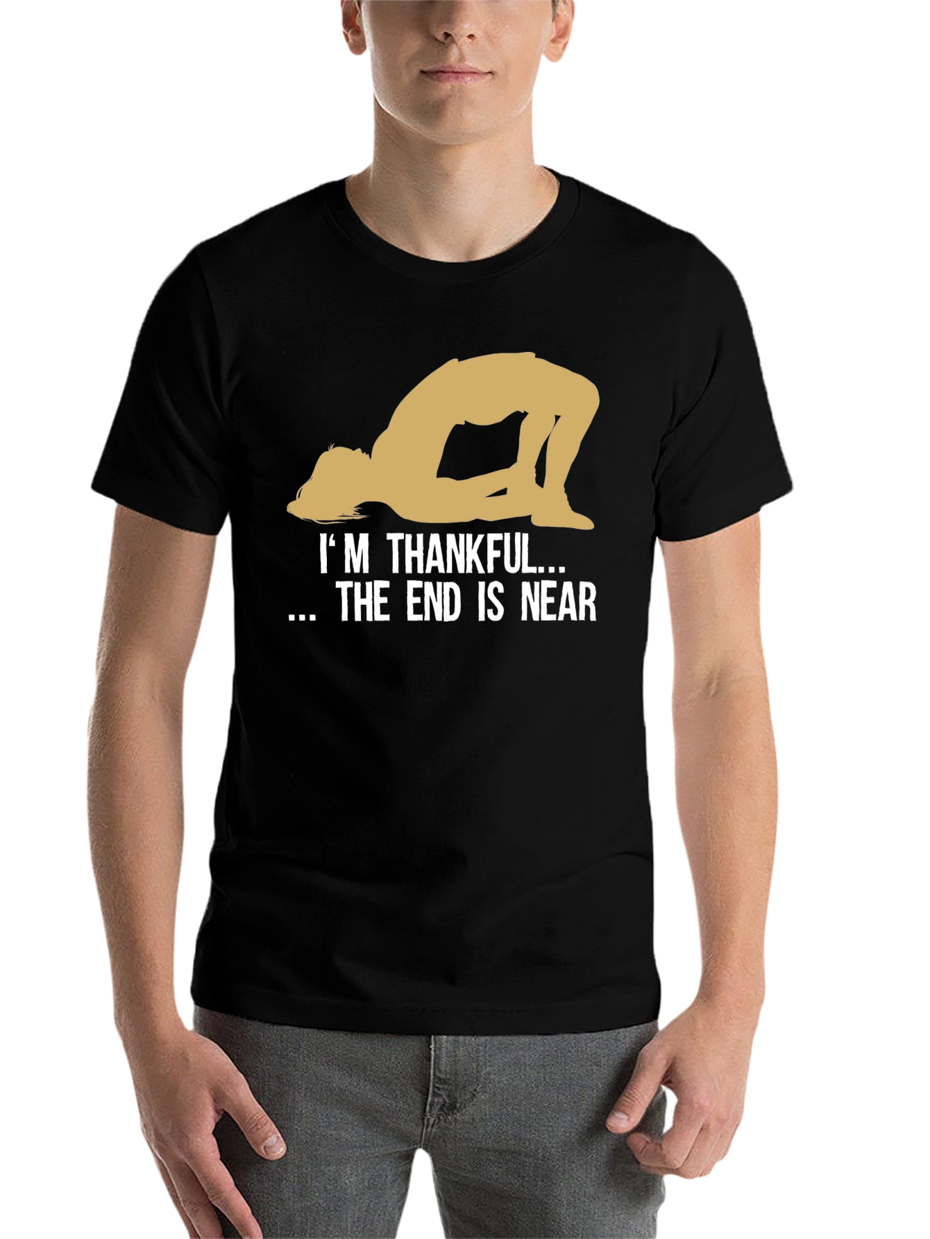 Black Thankful End is Near Funny T-Shirt view 7