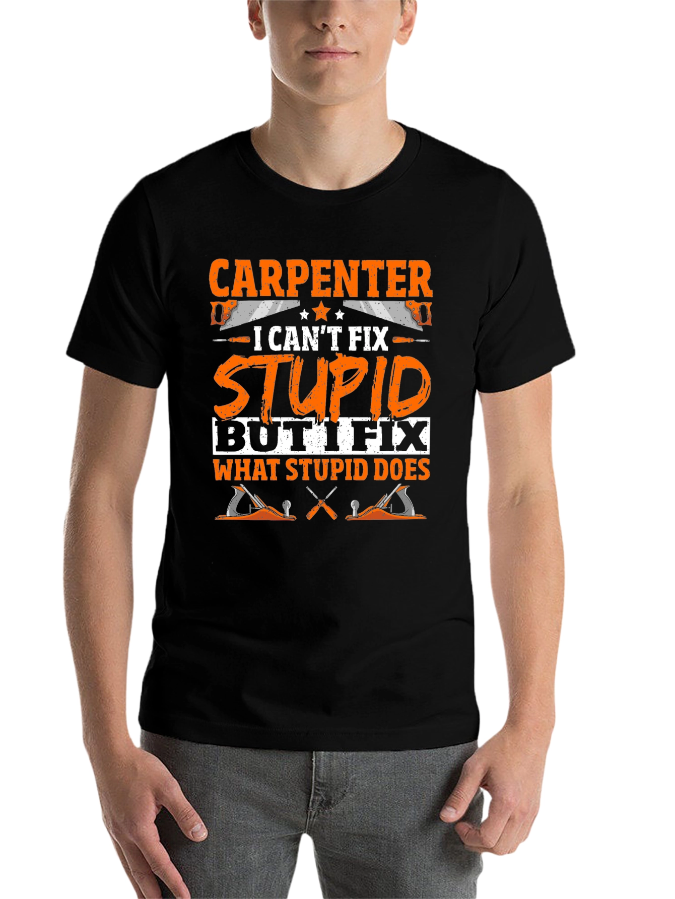 Black Carpenter Humor T-Shirt: Fix What Stupid Does view 7