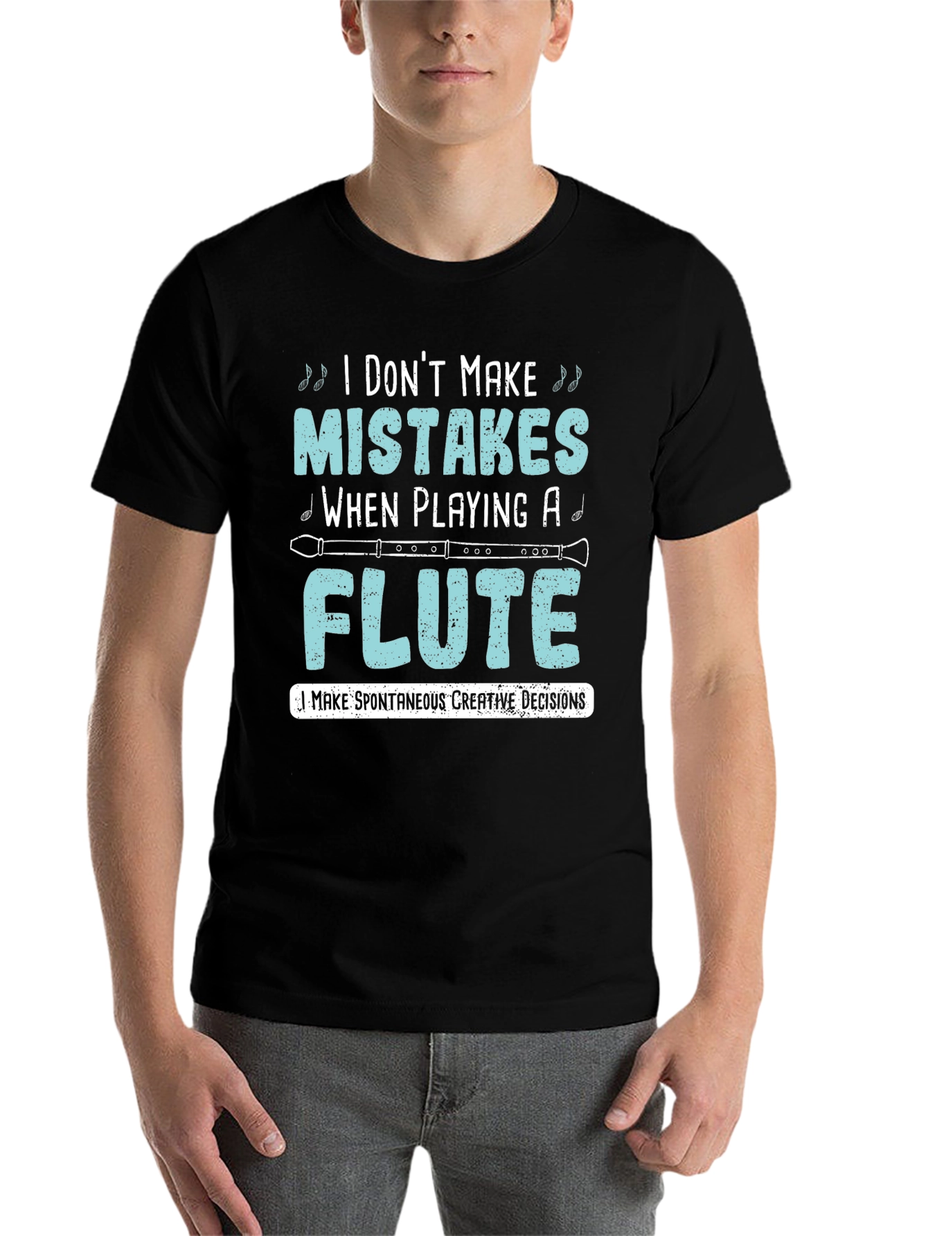 Black Funny Flute Player T-Shirt: I Don't Make Mistakes view 7