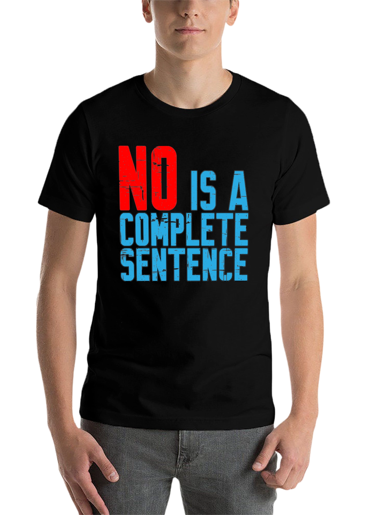 Black Funny Sarcastic Graphic Tee: NO is a Complete Sentence view 7