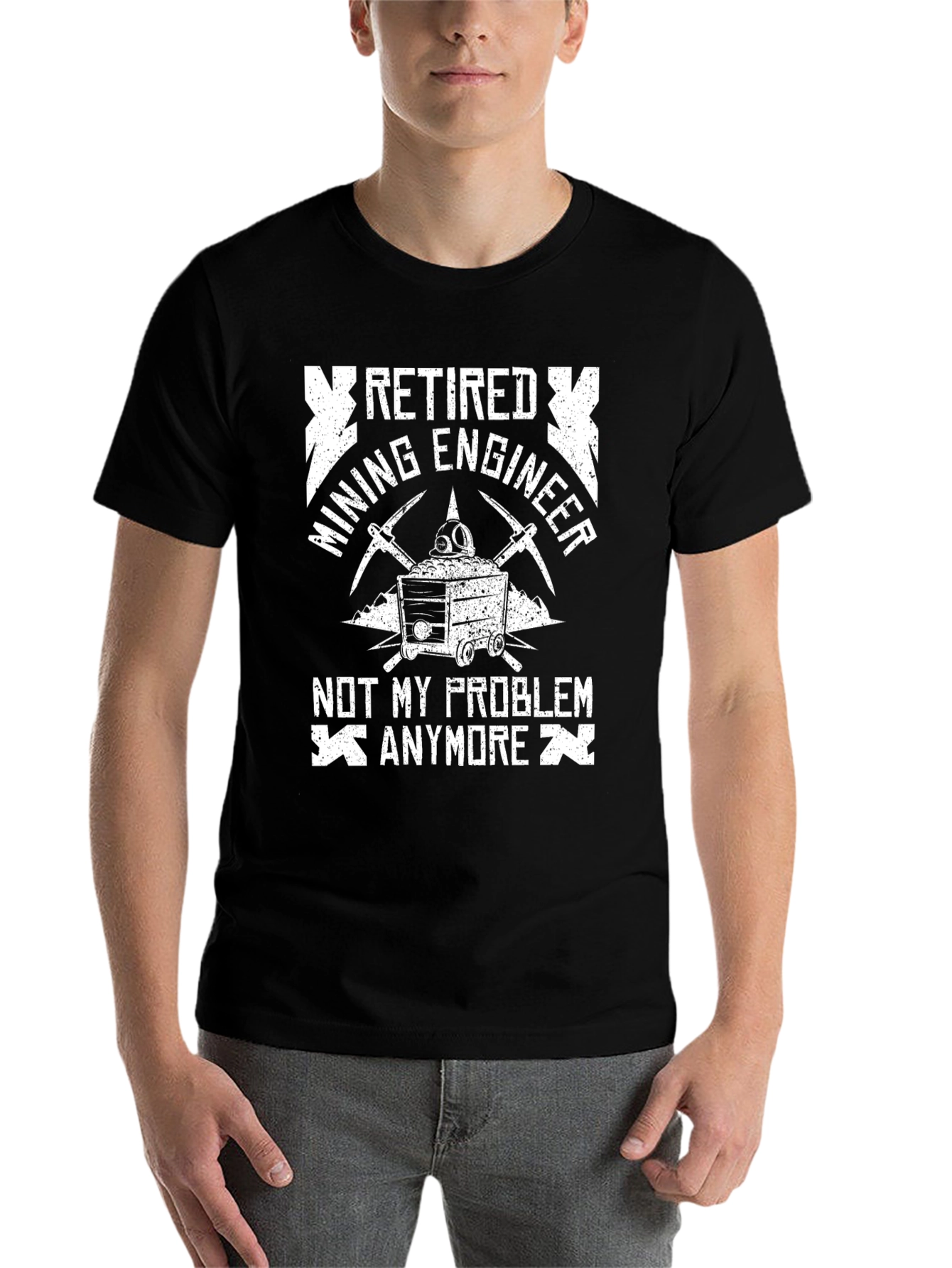 Black Retired Mining Engineer T-Shirt: Not My Problem view 7