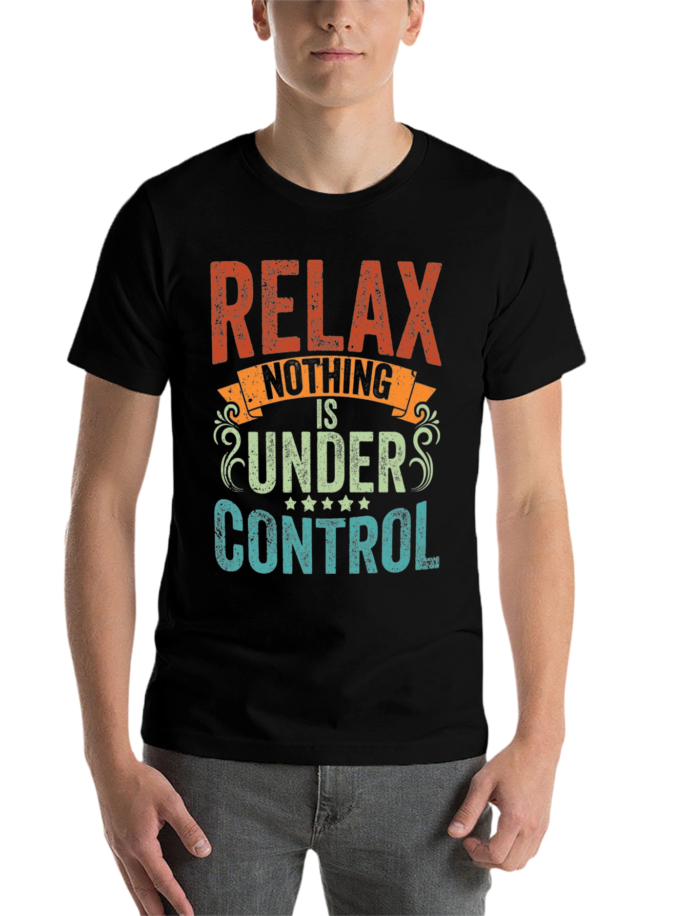 Black Relax Nothing Is Under Control Funny Slogan T-Shirt view 7