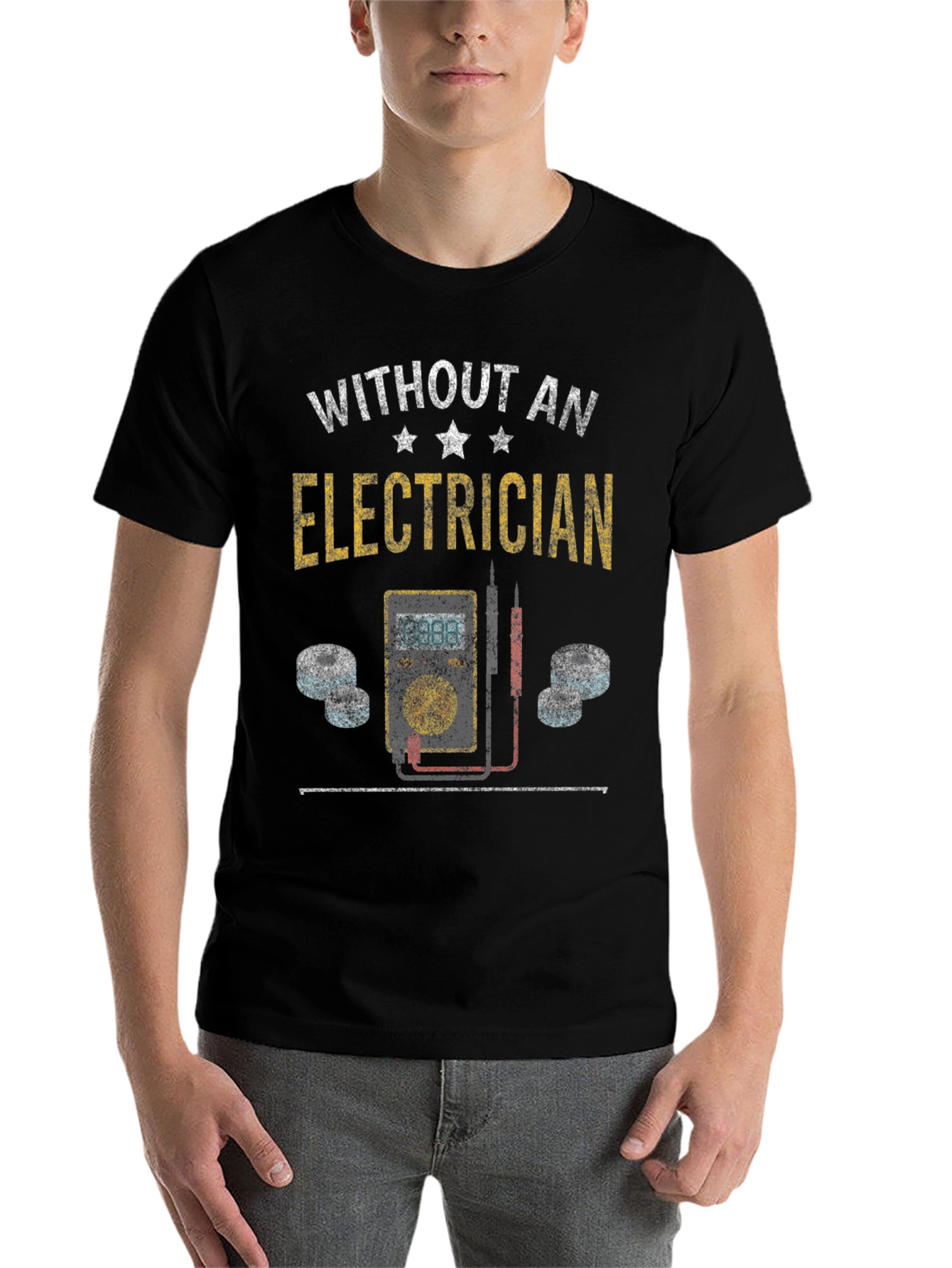 Black Electrician T-Shirt - Without an Electrician Funny Tee view 7