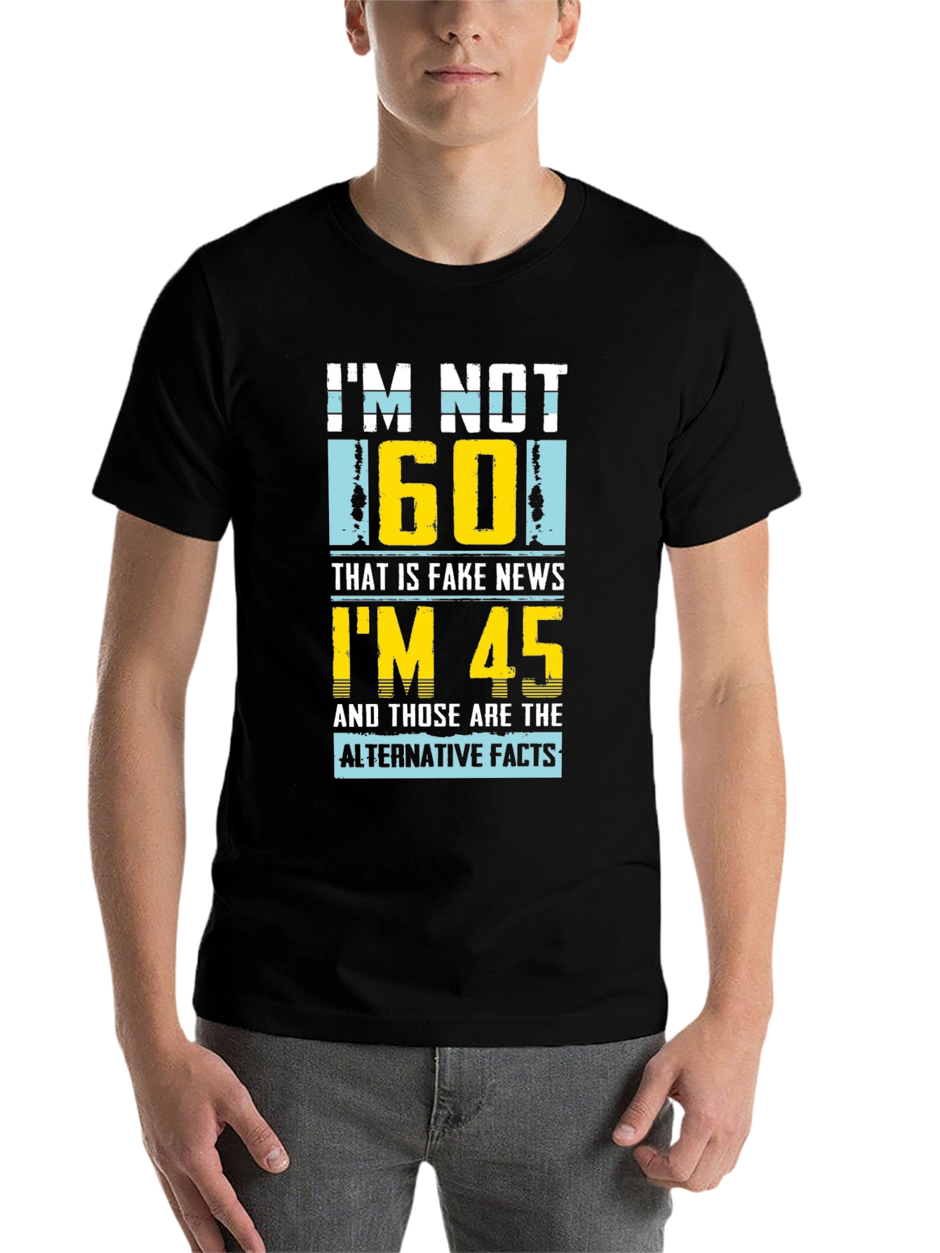 Black Funny "I'm Not 60" Graphic T-Shirt - Novelty Birthday Gift view 7