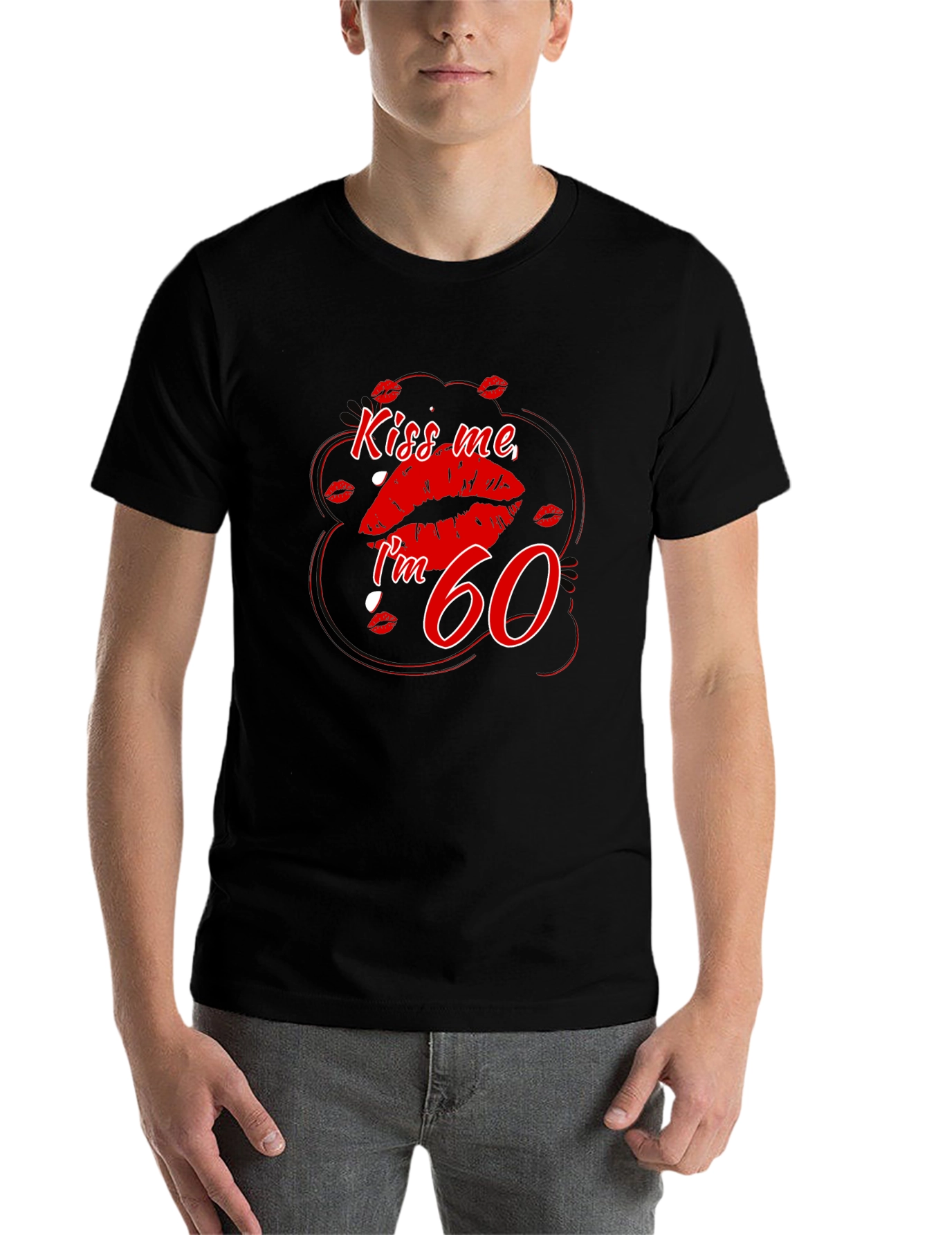Black Kiss Me I'm 60 T-Shirt view 7