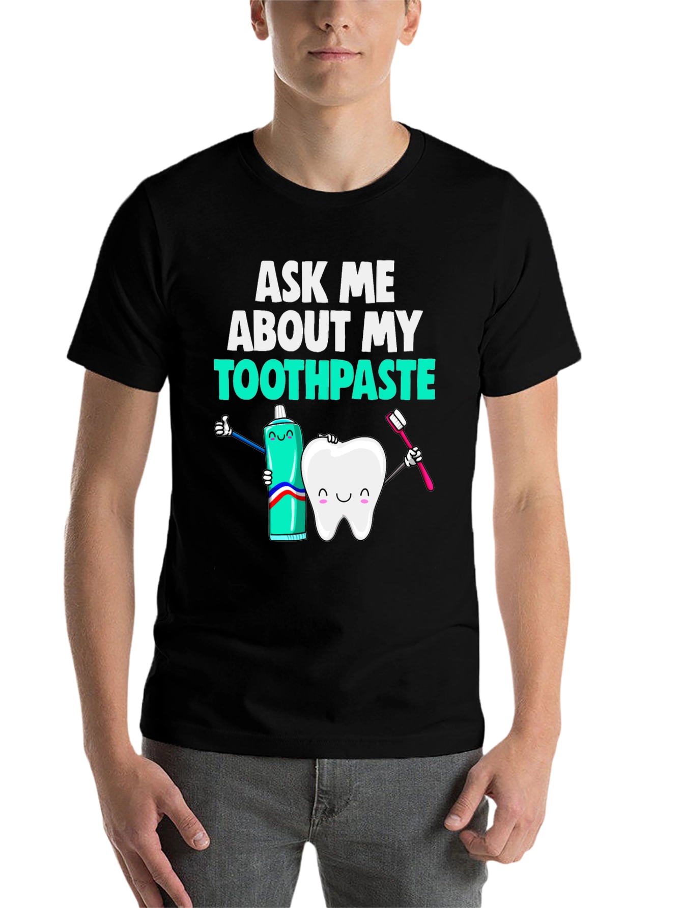 Black Ask Me About My Toothpaste T-Shirt Funny Dentist Tee view 7