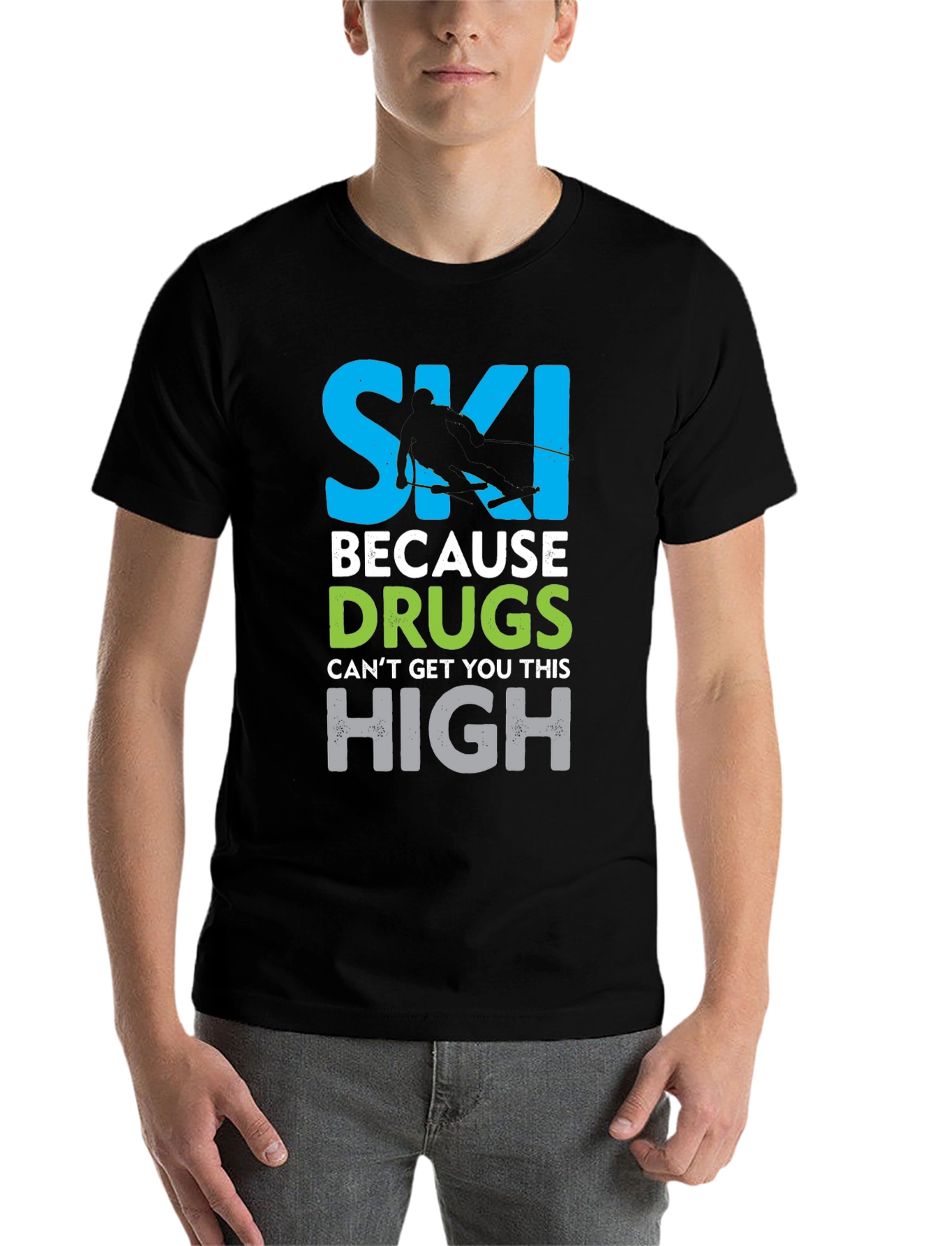 Black Ski Because Drugs Can't Get You This High Graphic T-Shirt view 7