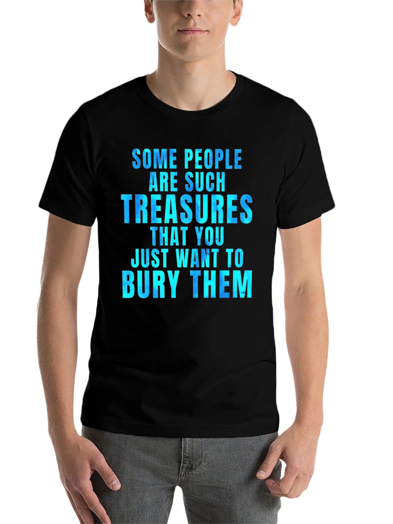 Black Funny "Some People Are Such Treasures" Graphic Tee view 7