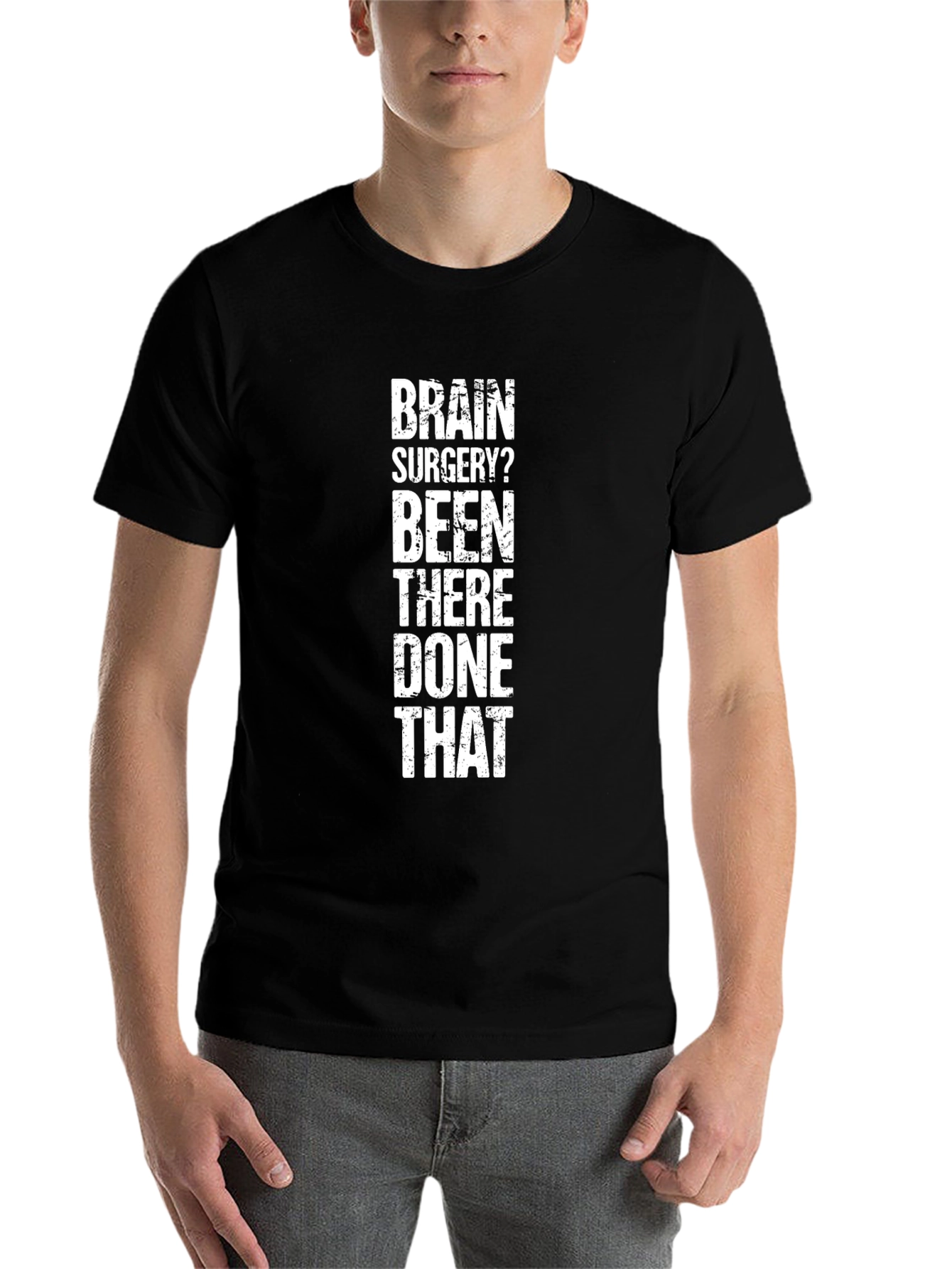 Black Brain Surgery? Been There Done That Humor Graphic T-Shirt view 7