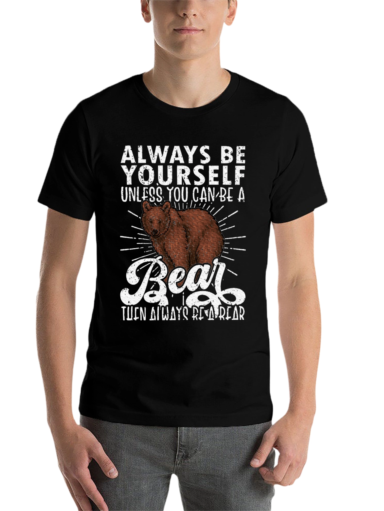 Black Always Be Yourself Unless Bear T-Shirt view 7