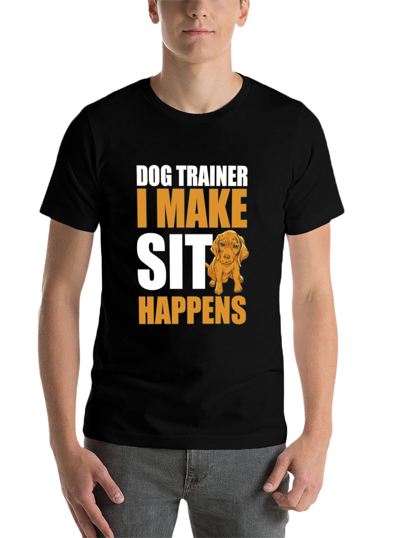 Dog Trainer T-Shirt - I Make Sit Happens - 7