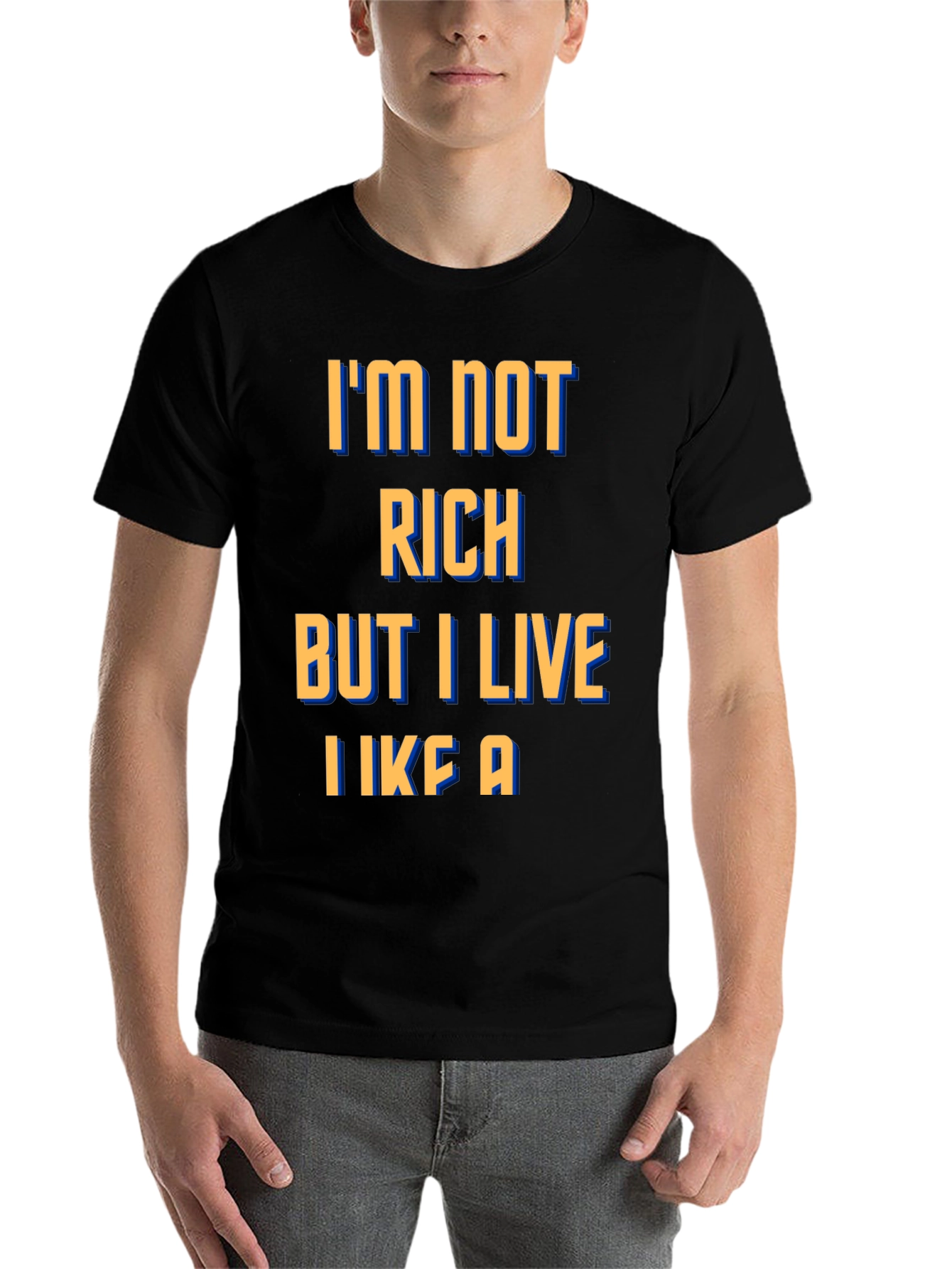 Black Funny Graphic Tee - I'm Not Rich, I Live Like A... view 7