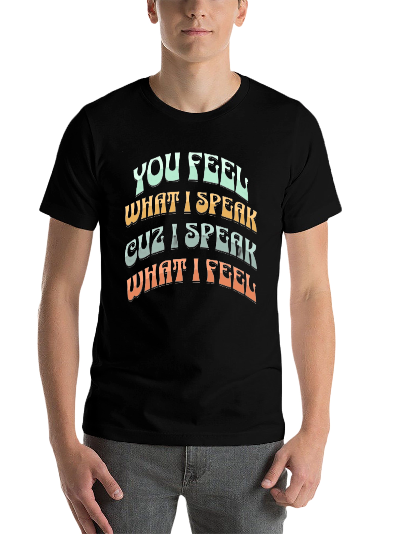 Black You Feel What I Speak T-Shirt view 7