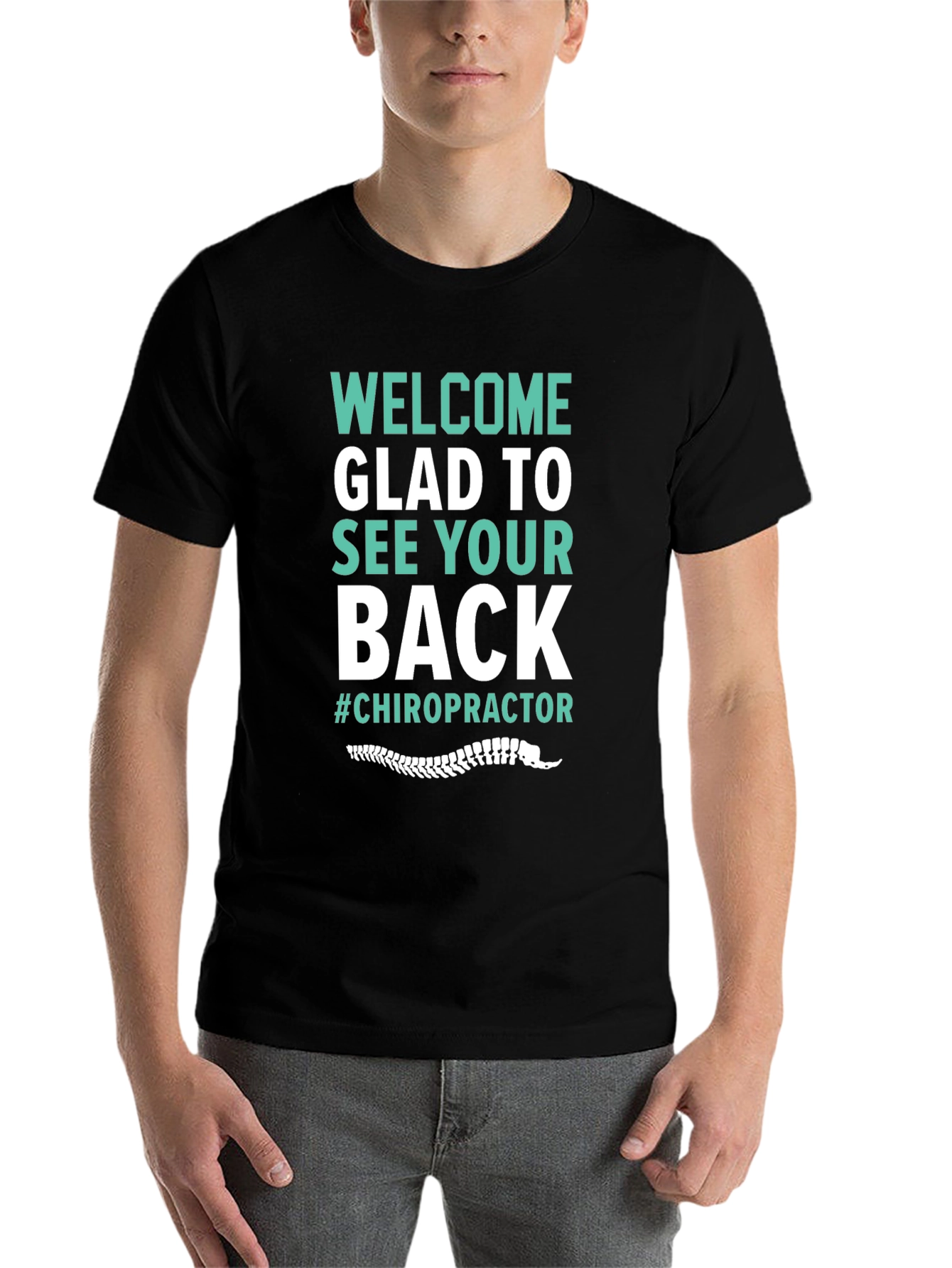 Chiropractor T-Shirt - Welcome Glad to See Your Back - 7