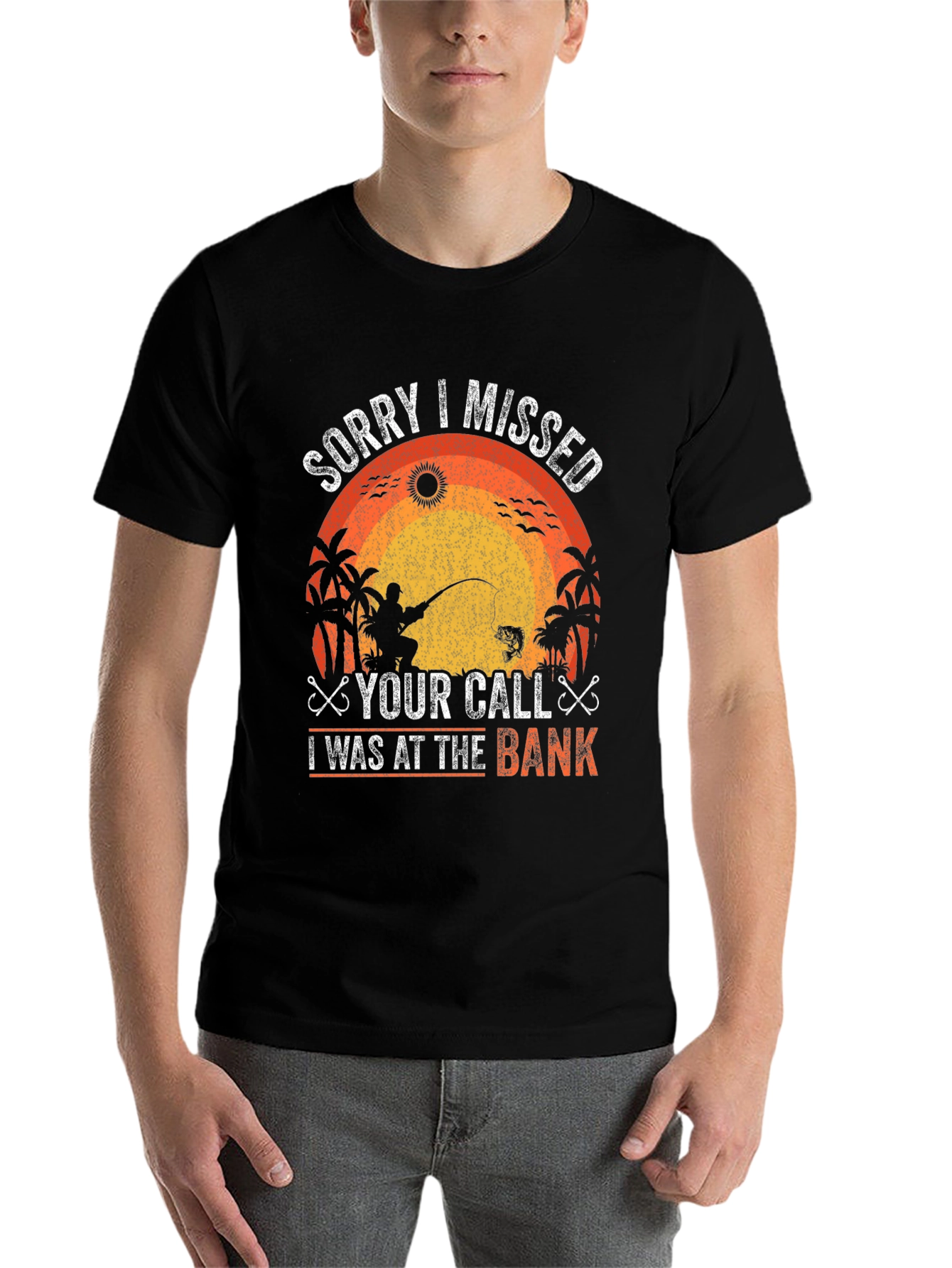 Black Fishing T-Shirt - Sorry I Missed Your Call, At The Bank! view 7