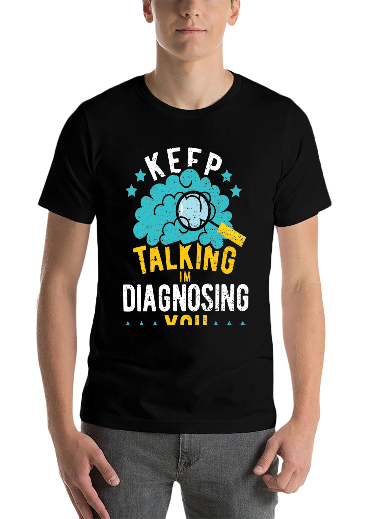 Black Keep Talking I'm Diagnosing You T-Shirt view 7