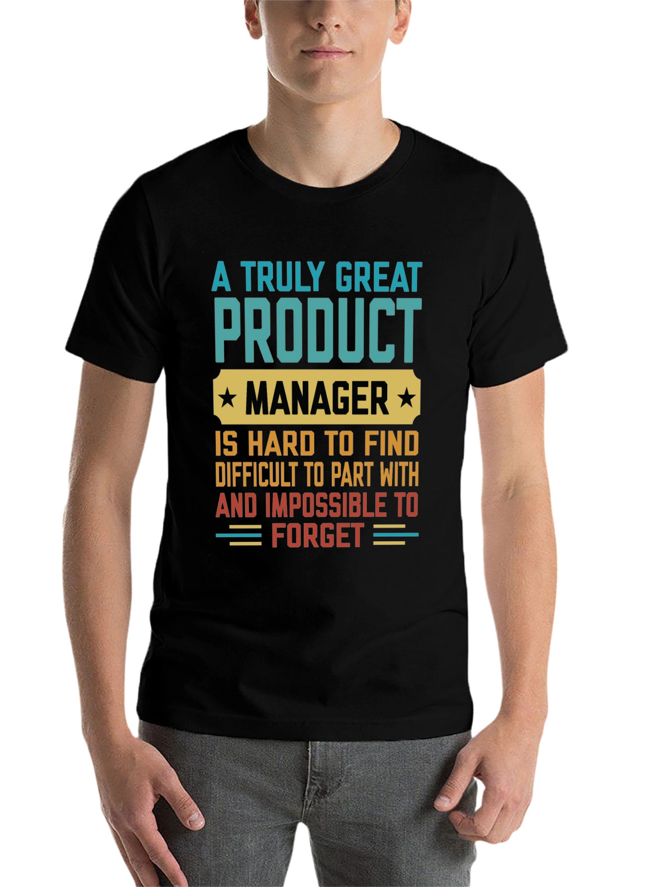 Great Product Manager Graphic T-Shirt - 7