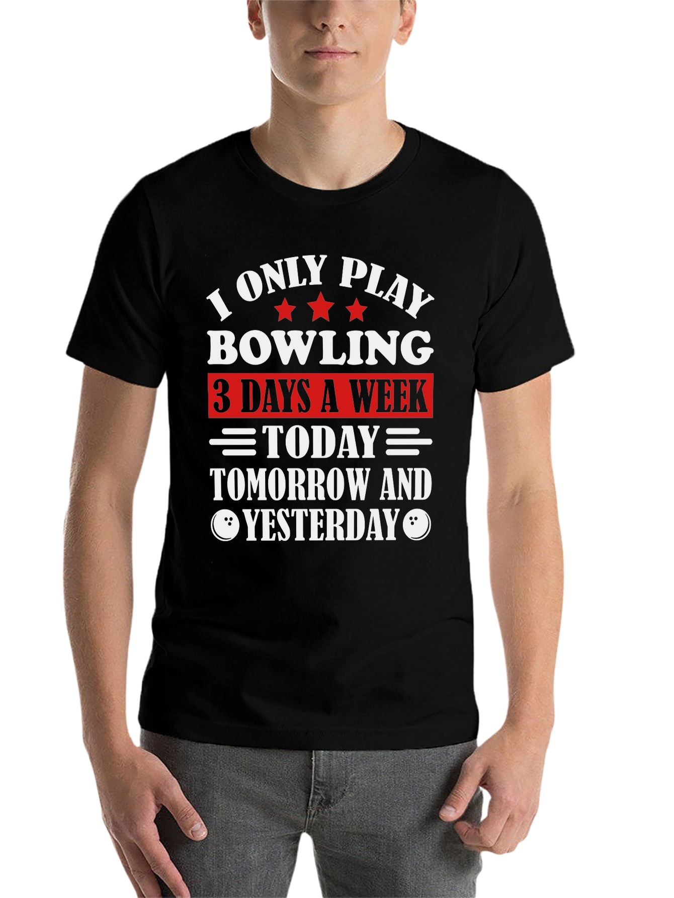 Black Funny Bowling T-Shirt: I Only Play 3 Days a Week view 7
