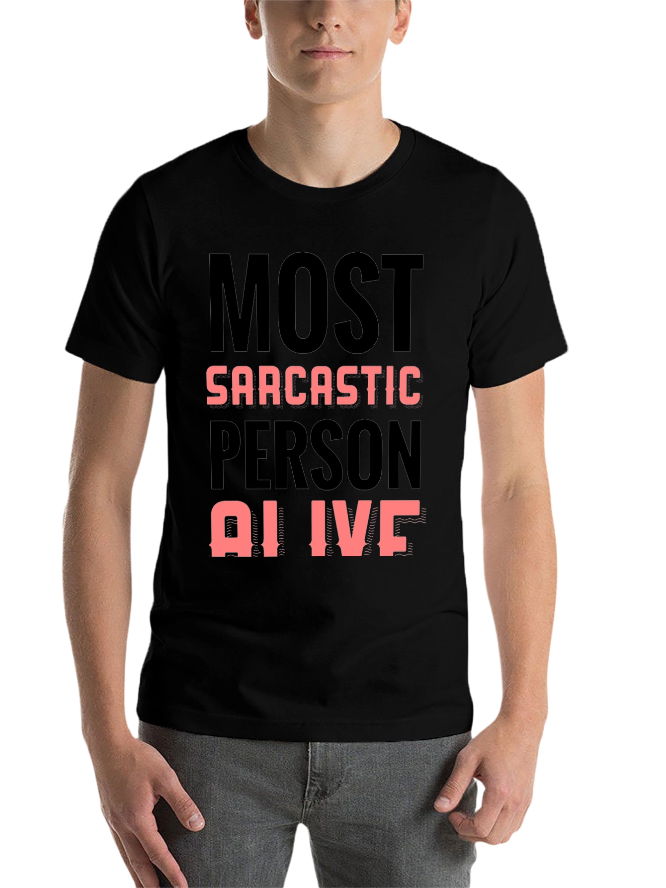 Black Sarcastic Person Alive Novelty T-Shirt view 7