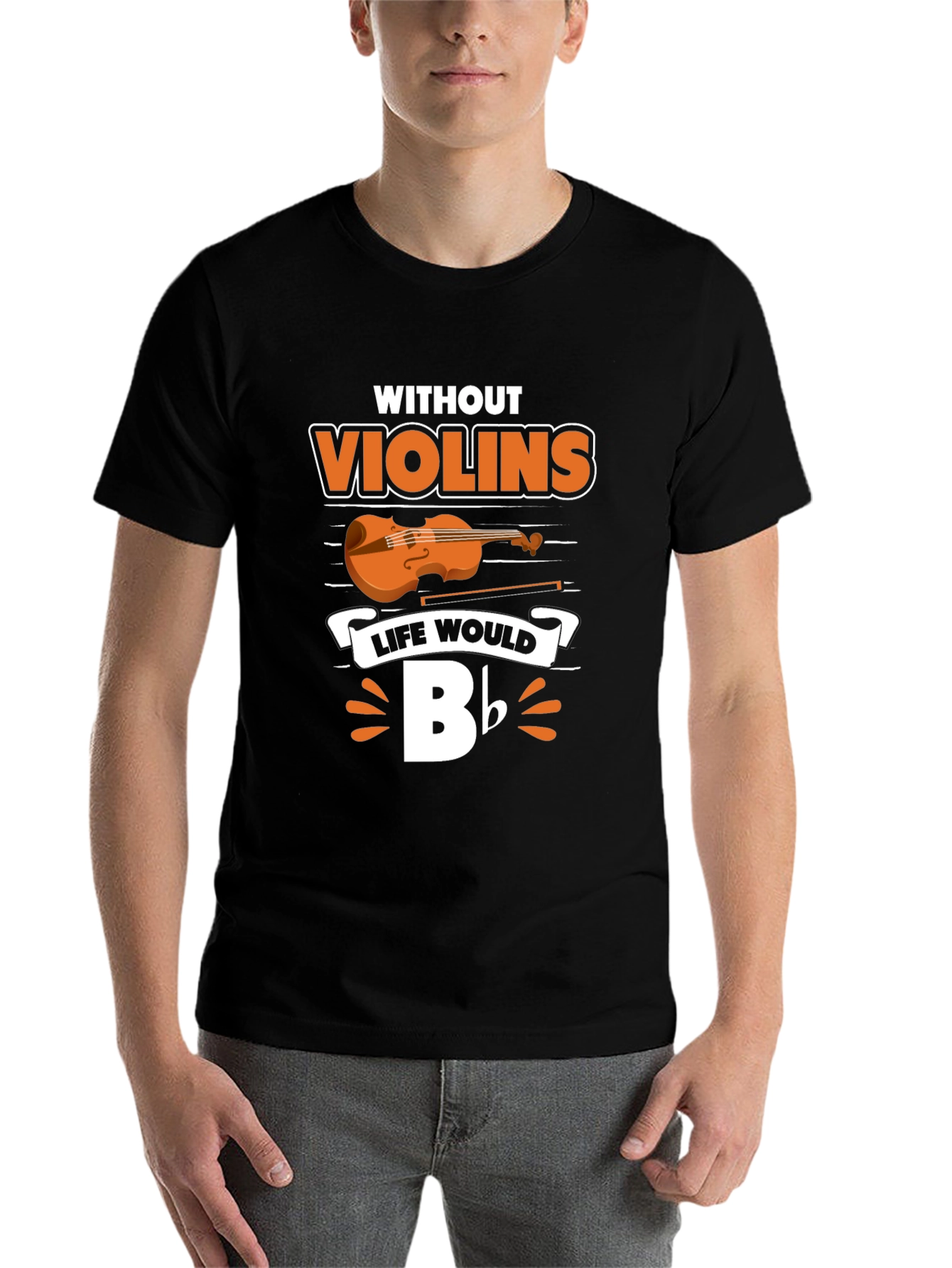Black Without Violins Life Would Bb T-Shirt view 7