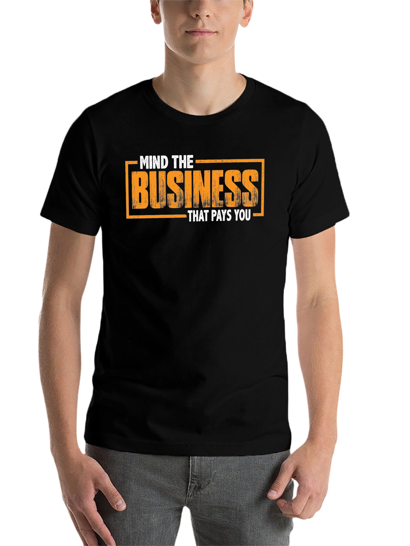 Black Mind The Business That Pays You T-Shirt view 7