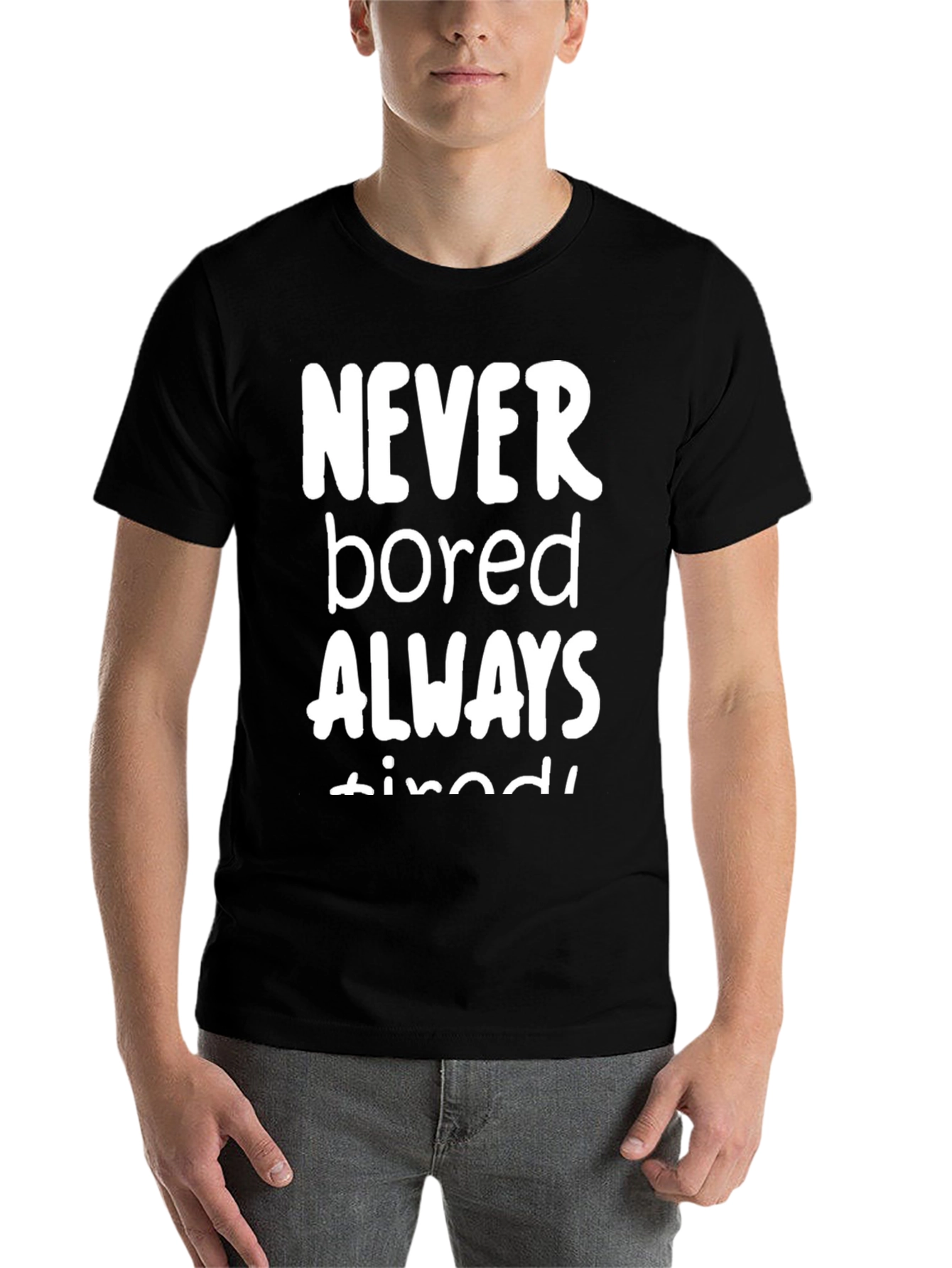 Black Never Bored Always Tired Graphic Tee view 7
